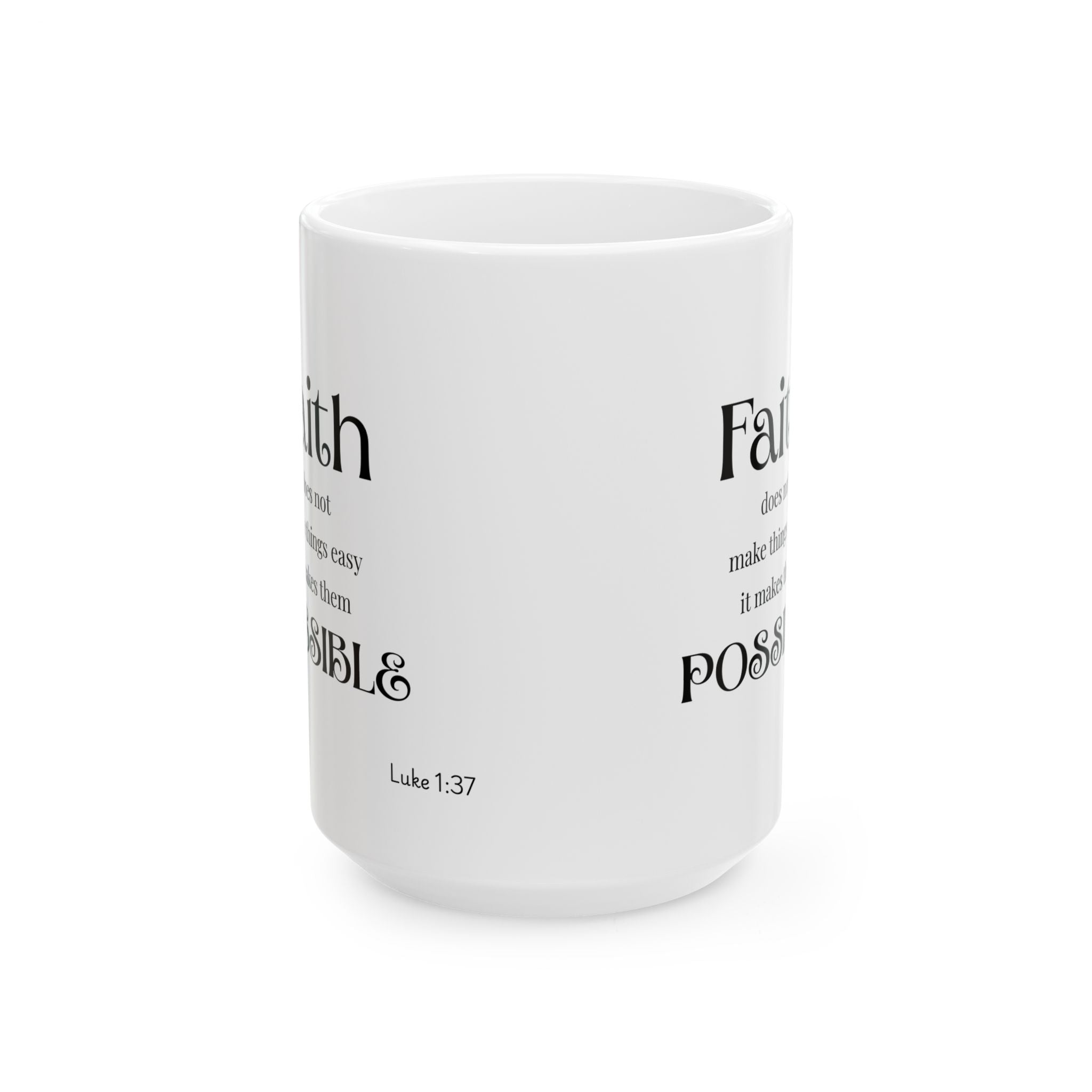 Inspirational Faith Ceramic Mug -  Motivation for Everyday, Spiritual Encouragement