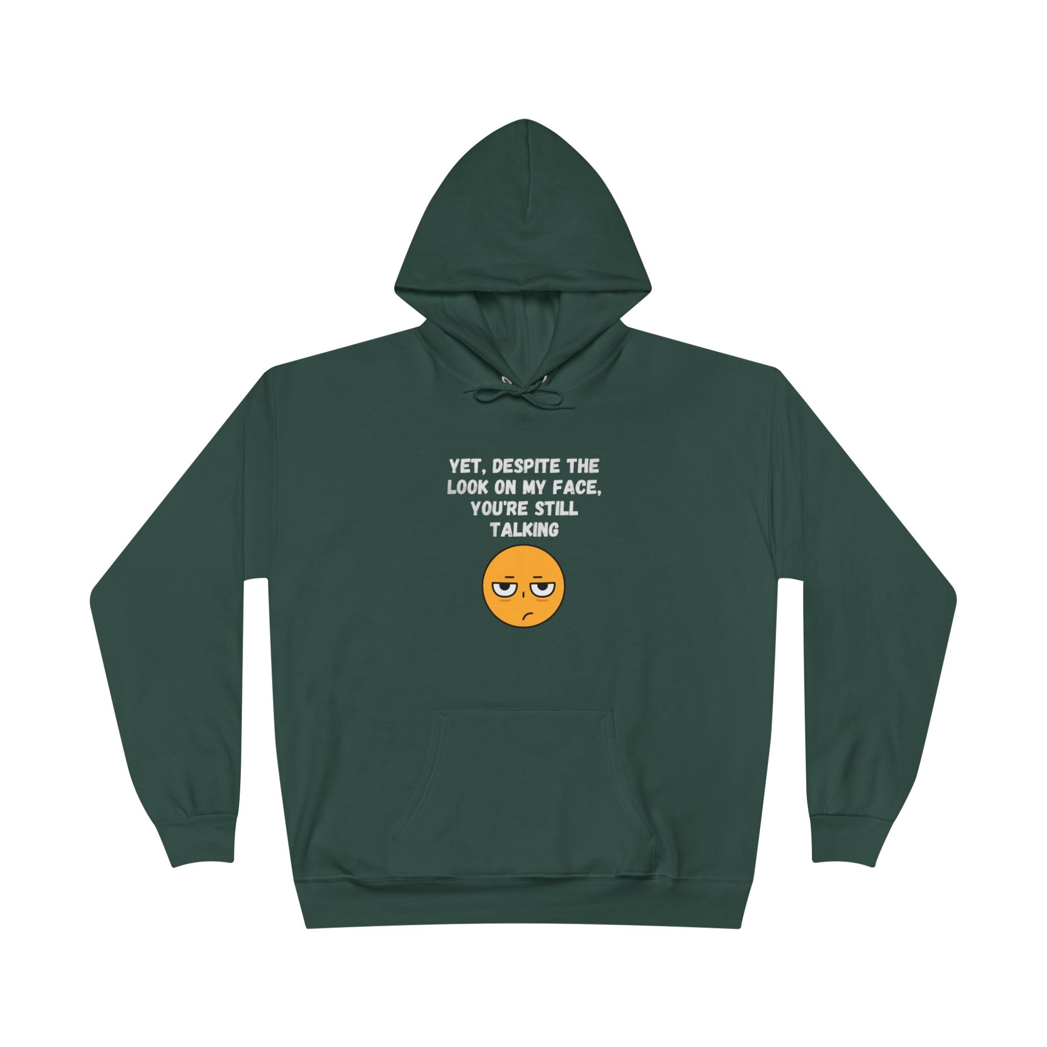 😒 Still Talking Emoji Hoodie – Sarcastic Unisex Pullover