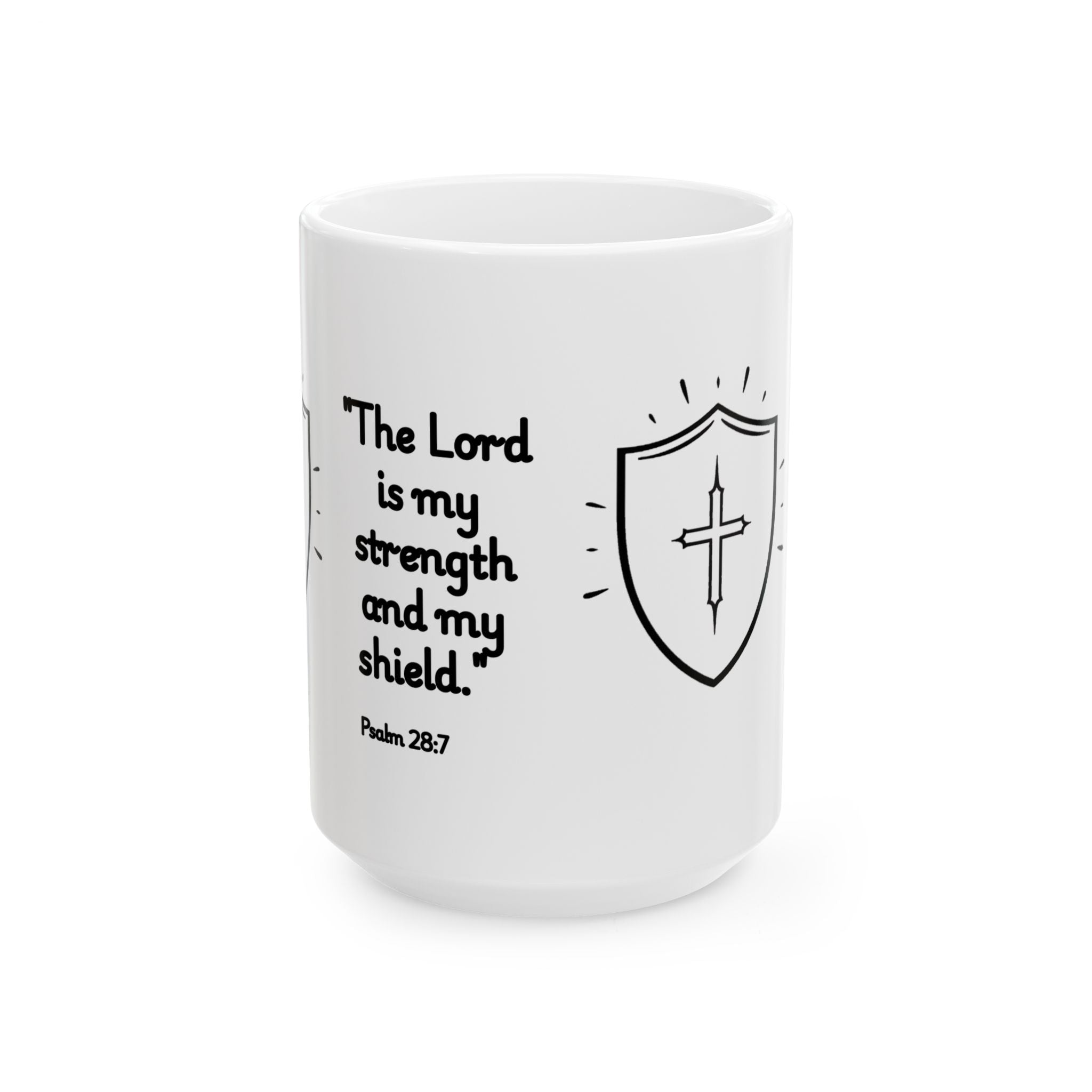 Christian Coffee Mug – Psalm 28:7 “The Lord is My Strength and My Shield” – Faith Inspired Scripture Mug