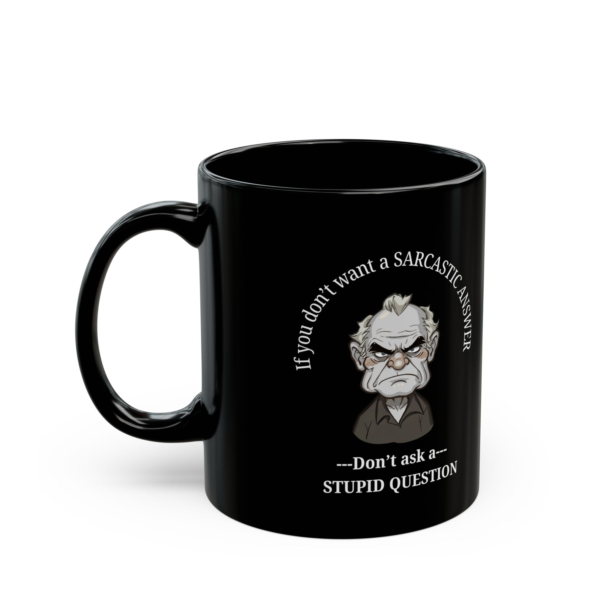 Sarcastic Answer Mug