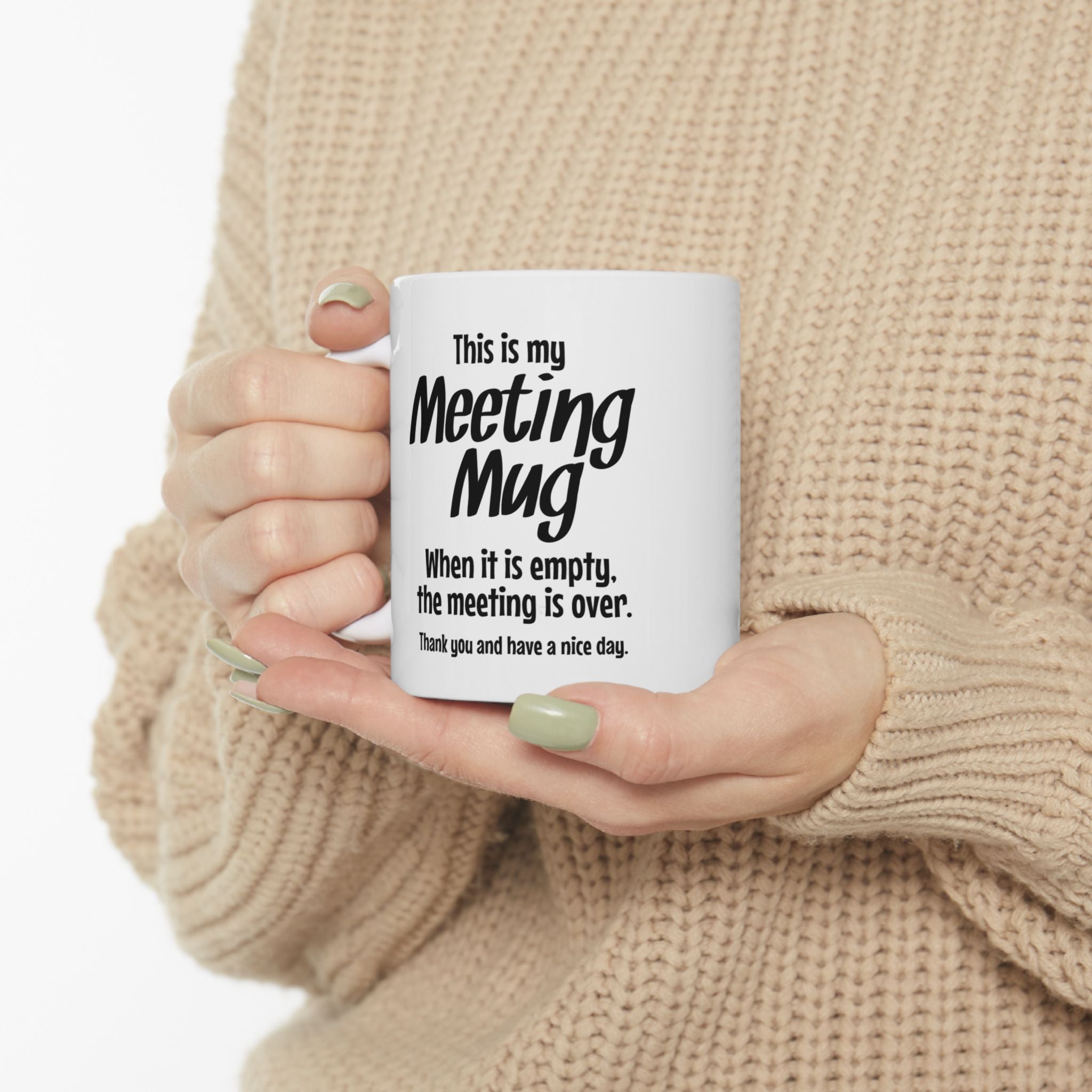 Humorous Meeting Mug, Coffee Cup, Gift for Office Workers