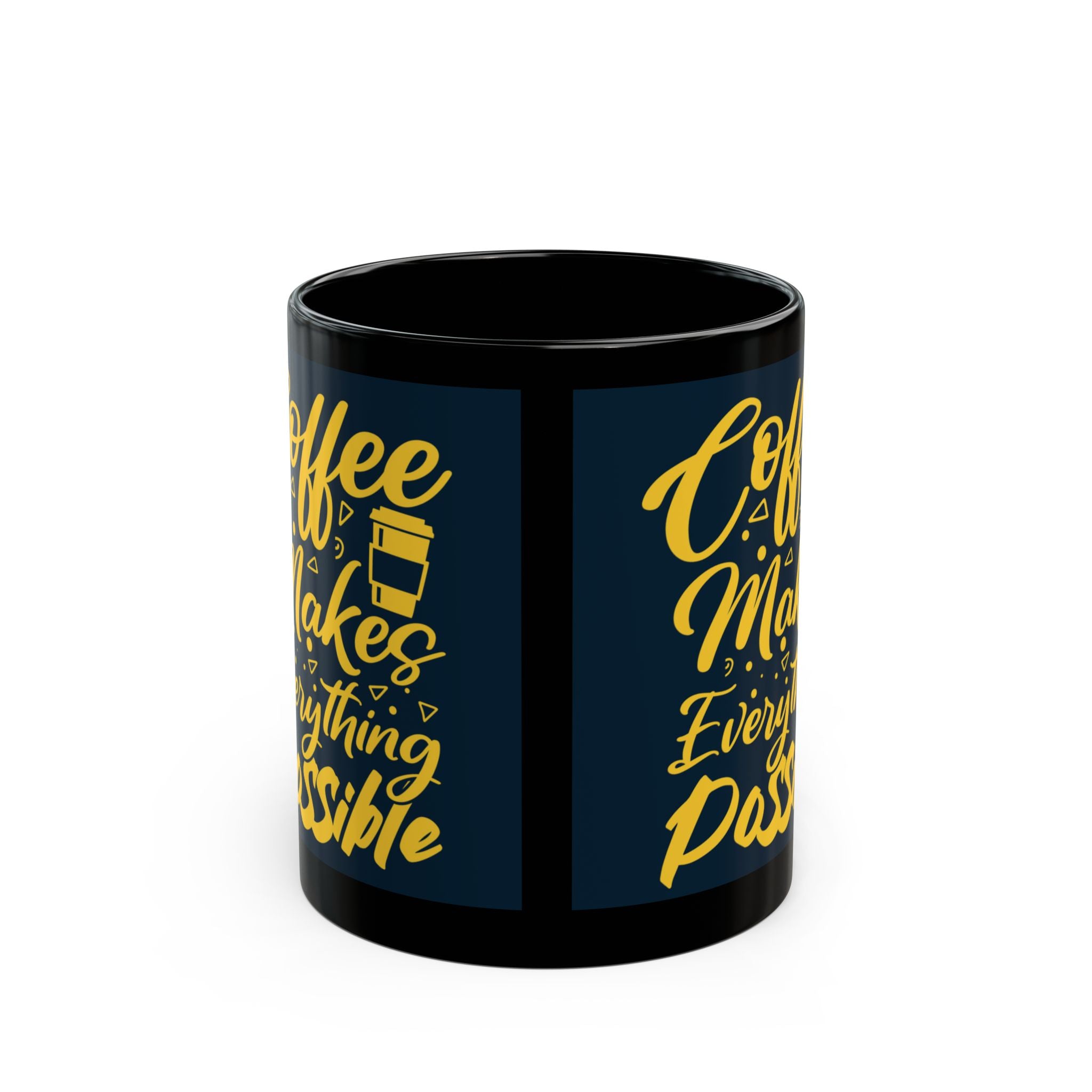 Coffee Makes Everything Possible Mug – Black Ceramic
