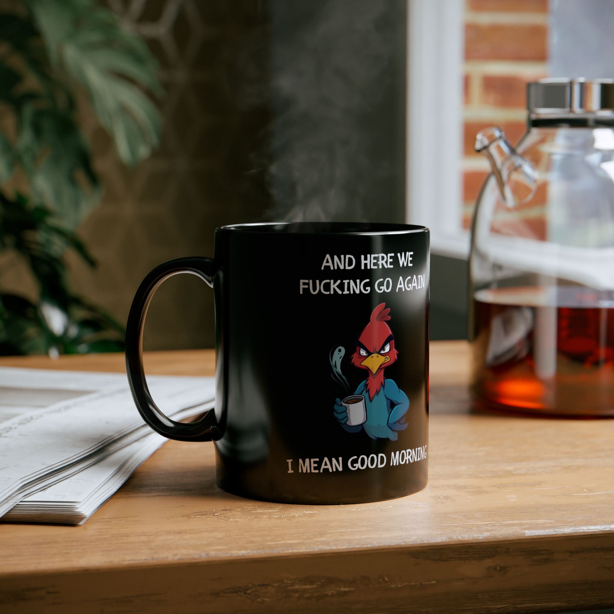 Funny Angry Rooster Coffee Mug – “Here We Go Again” Morning Humor Cup