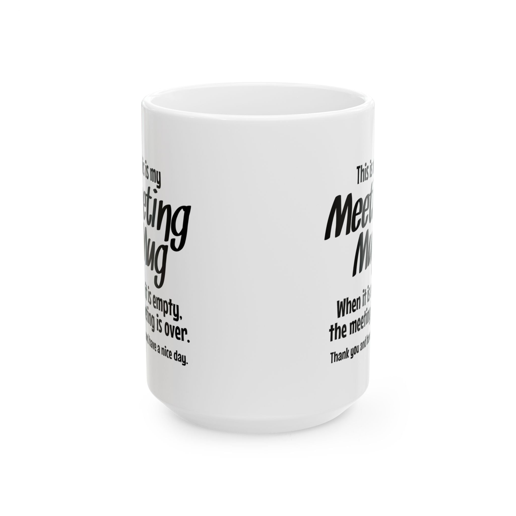 Humorous Meeting Mug, Coffee Cup, Gift for Office Workers