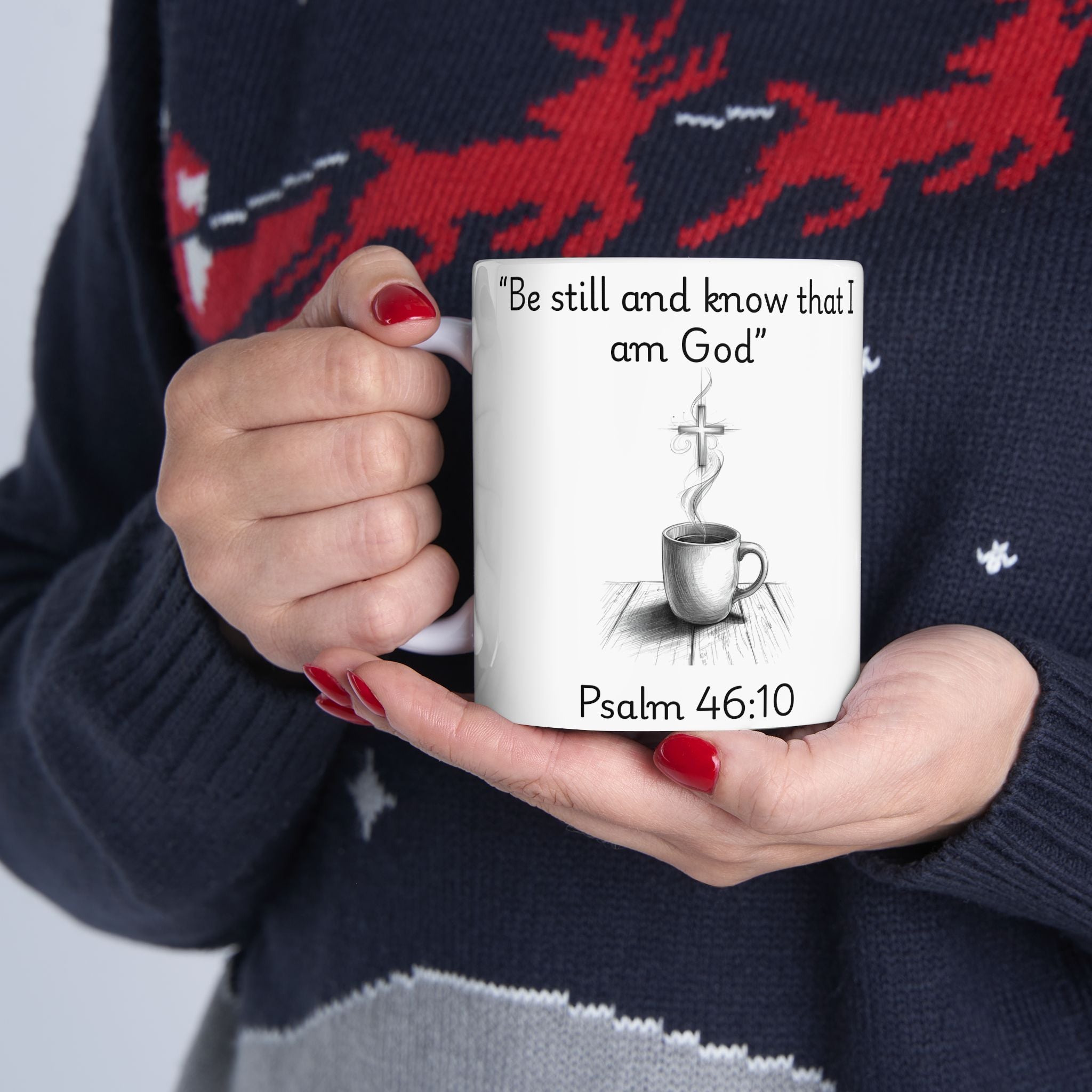 Be Still and Know – Christian Coffee Mug (Psalm 46:10)