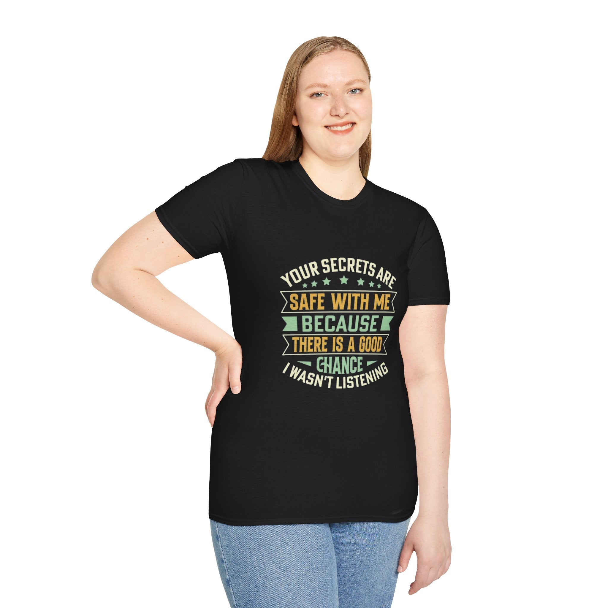 Funny T-Shirt – Your Secrets Are Safe With Me, Sarcastic Quote Tee, Black Unisex Shirt