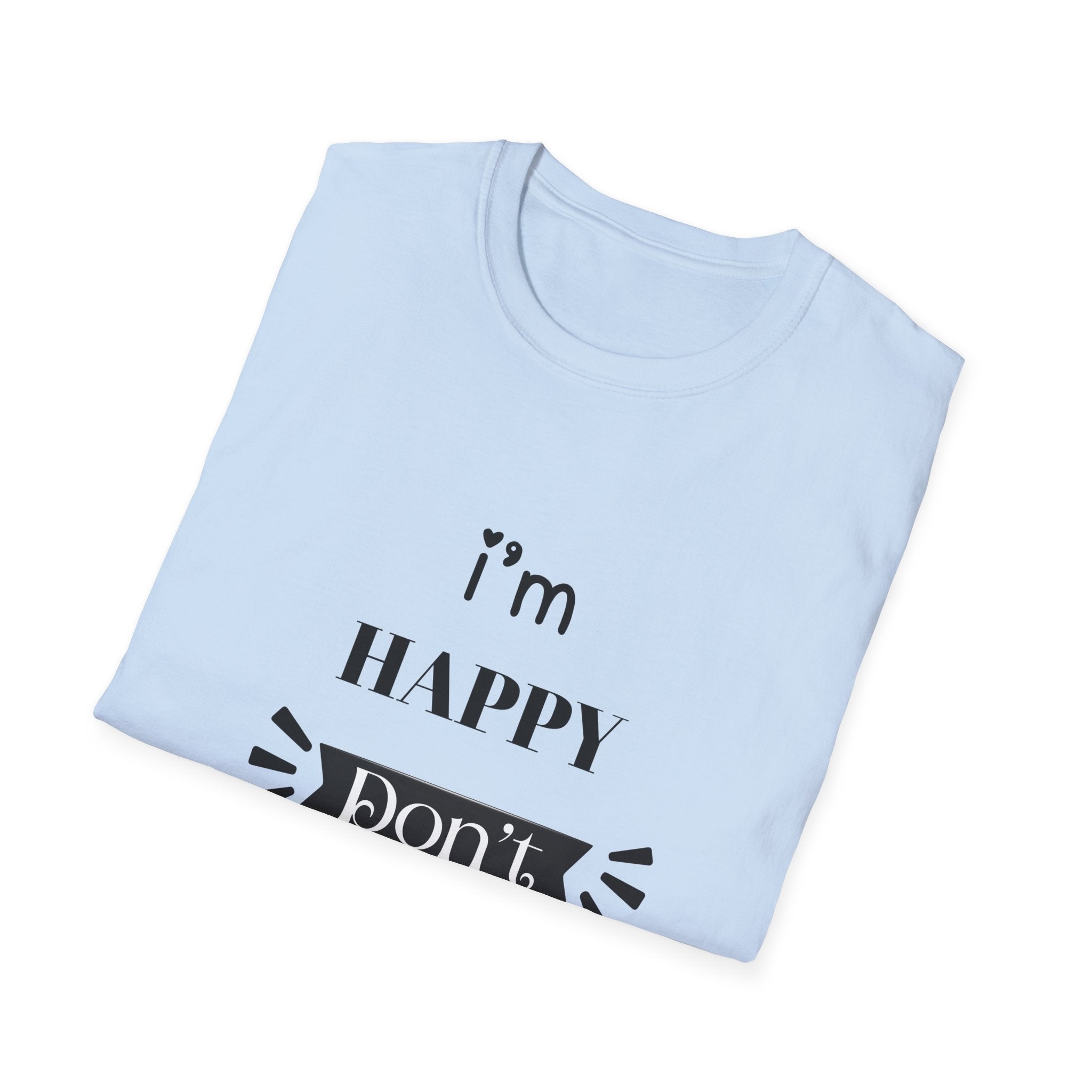 Happy Don’t Ruin It Tee (Light)