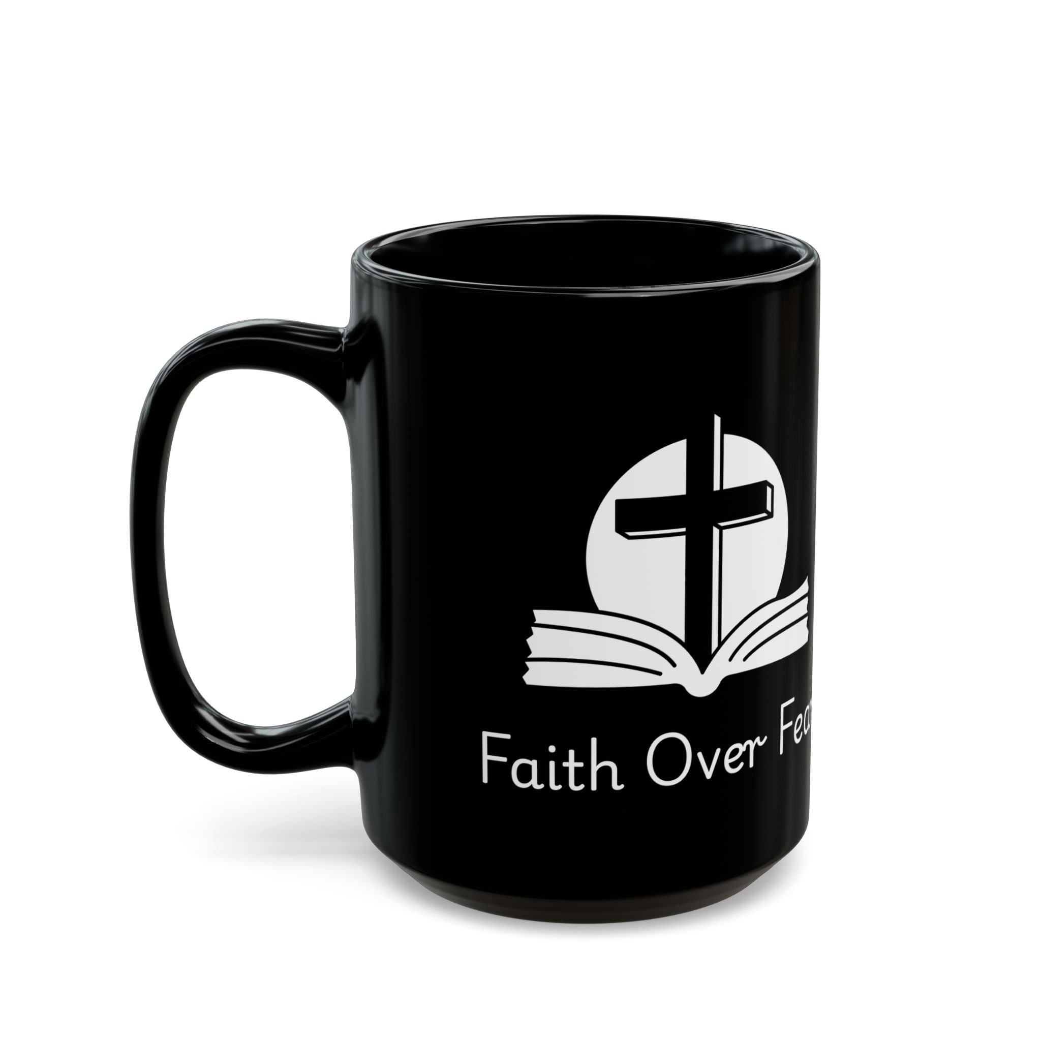 Faith Over Fear – Christian Black Coffee Mug