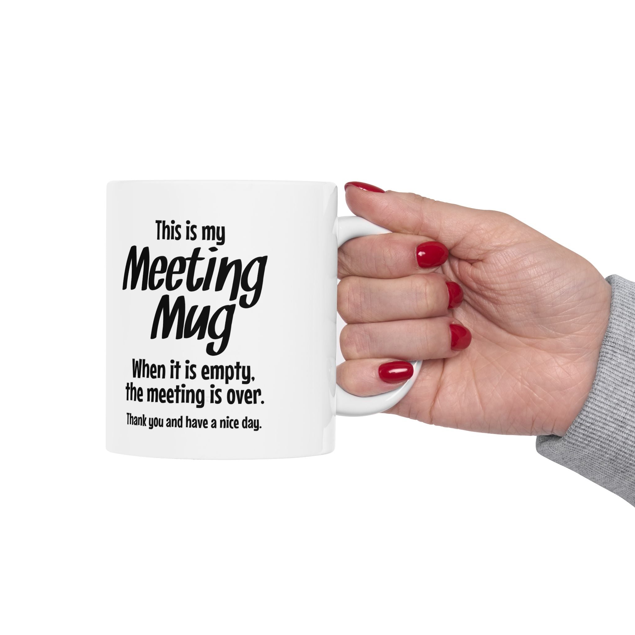 Humorous Meeting Mug, Coffee Cup, Gift for Office Workers