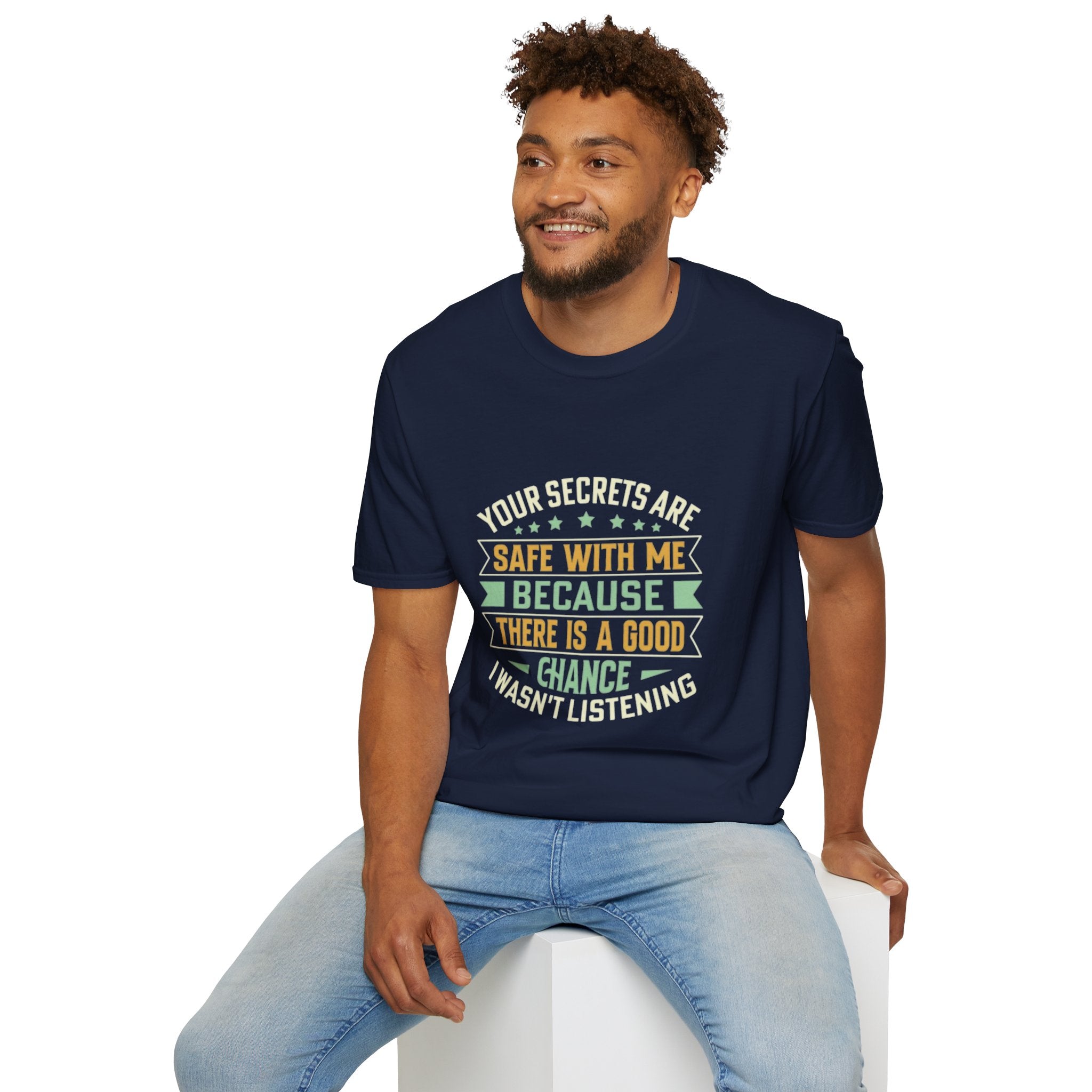 Funny T-Shirt – Your Secrets Are Safe With Me, Sarcastic Quote Tee, Black Unisex Shirt