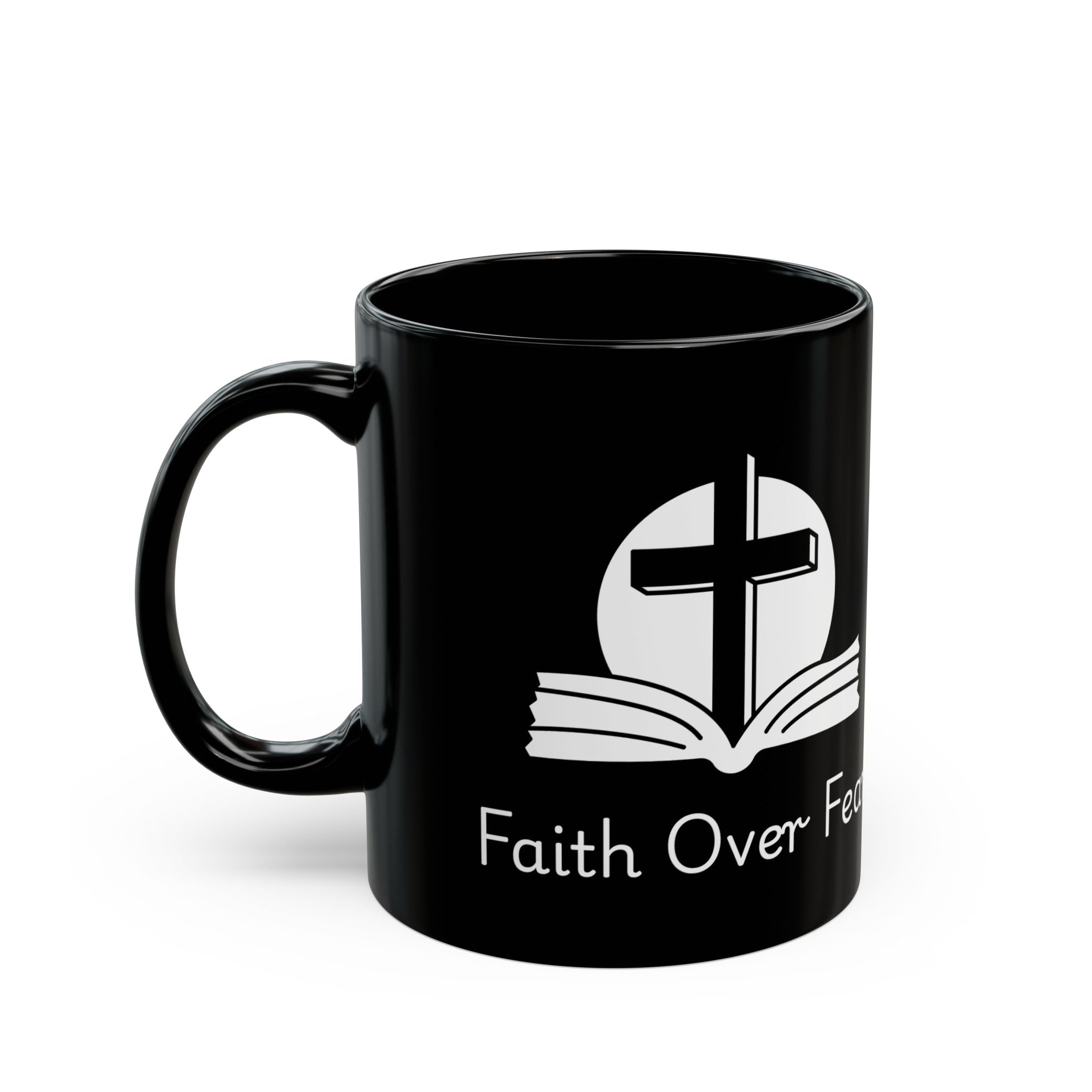 Faith Over Fear – Christian Black Coffee Mug