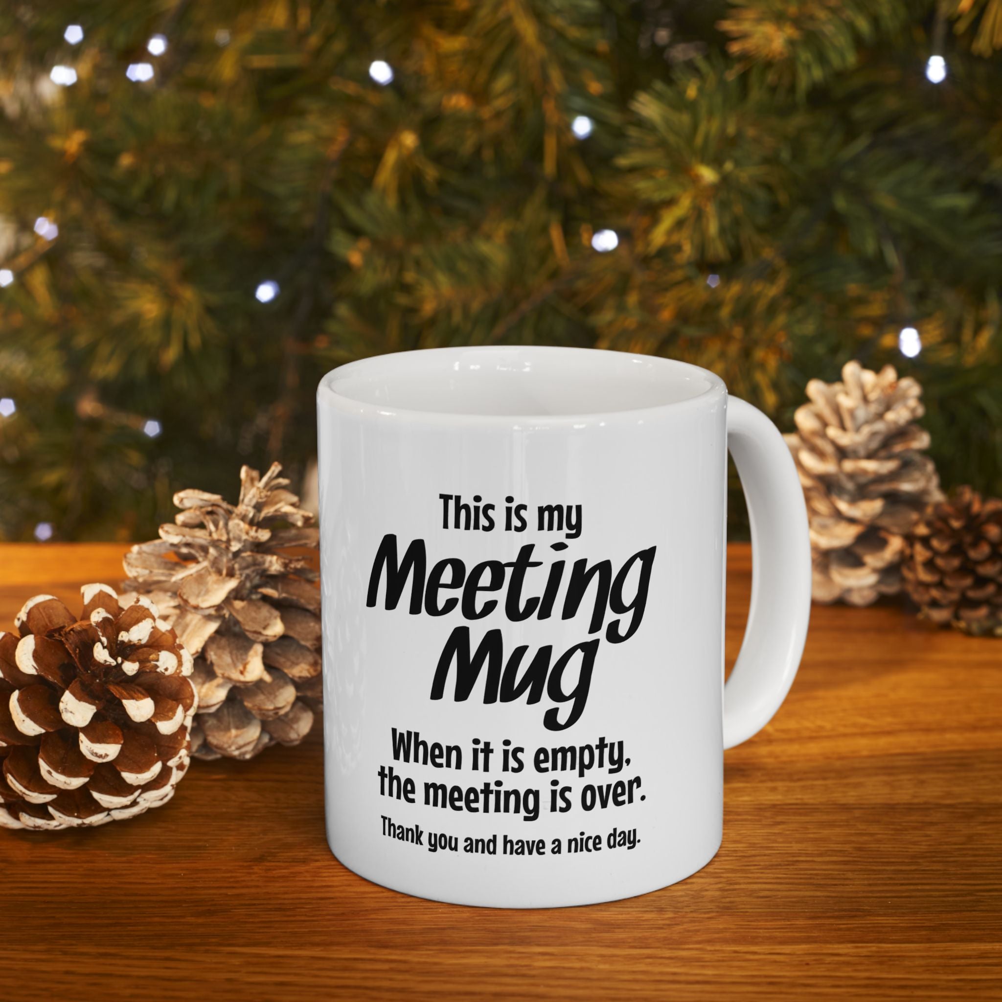 Humorous Meeting Mug, Coffee Cup, Gift for Office Workers
