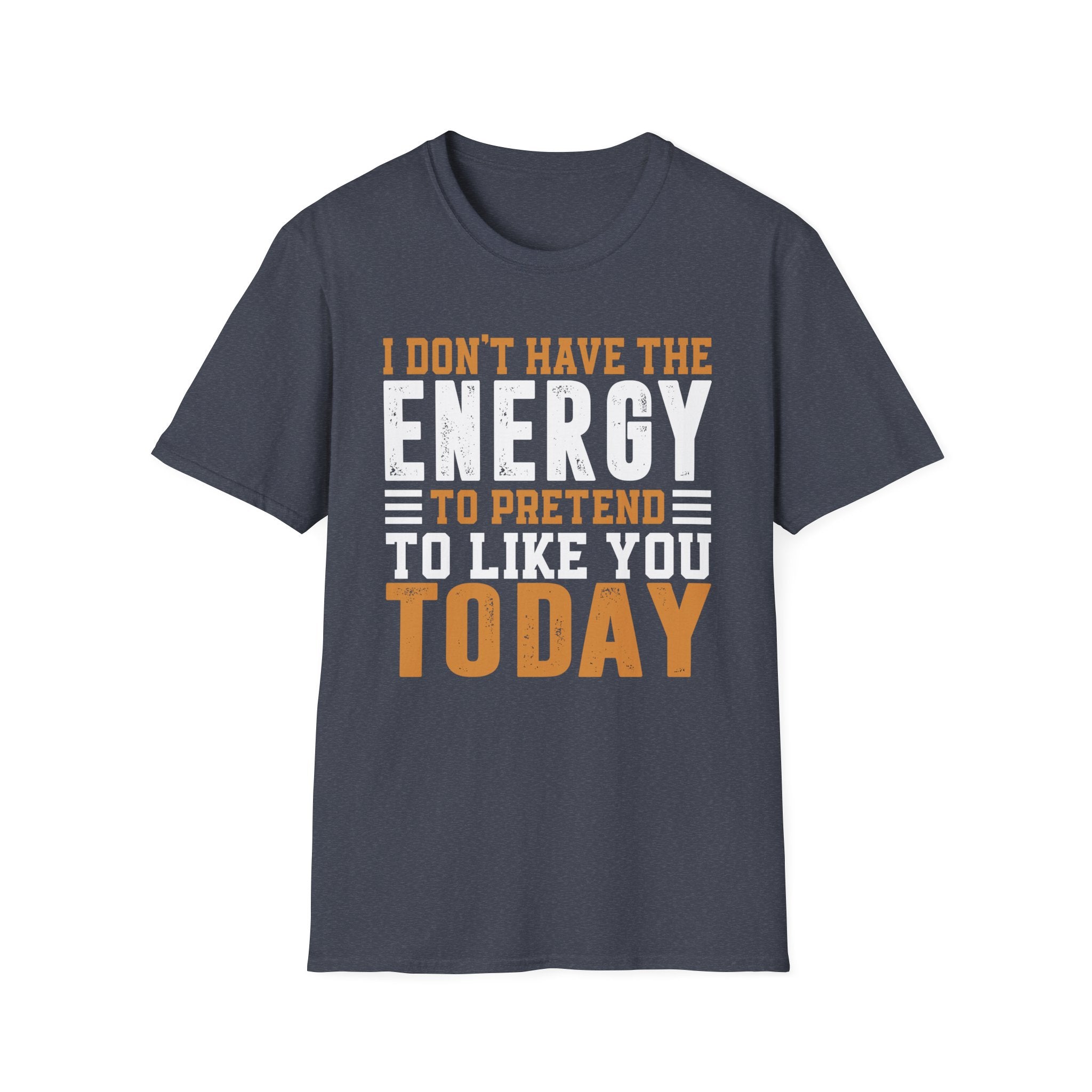 Funny Energy T-Shirt, Unisex Graphic Tee, Casual Humor Apparel, Gift for Friends, Every Day Wear