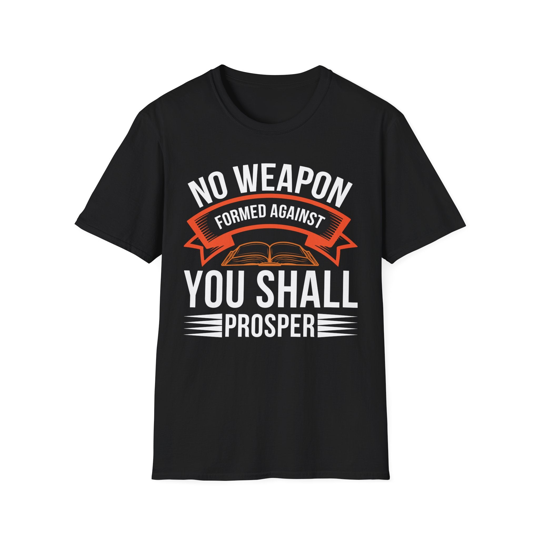 No Weapon Formed Against You Shall Prosper – Isaiah 54:17 | Faith Without Fear Tee