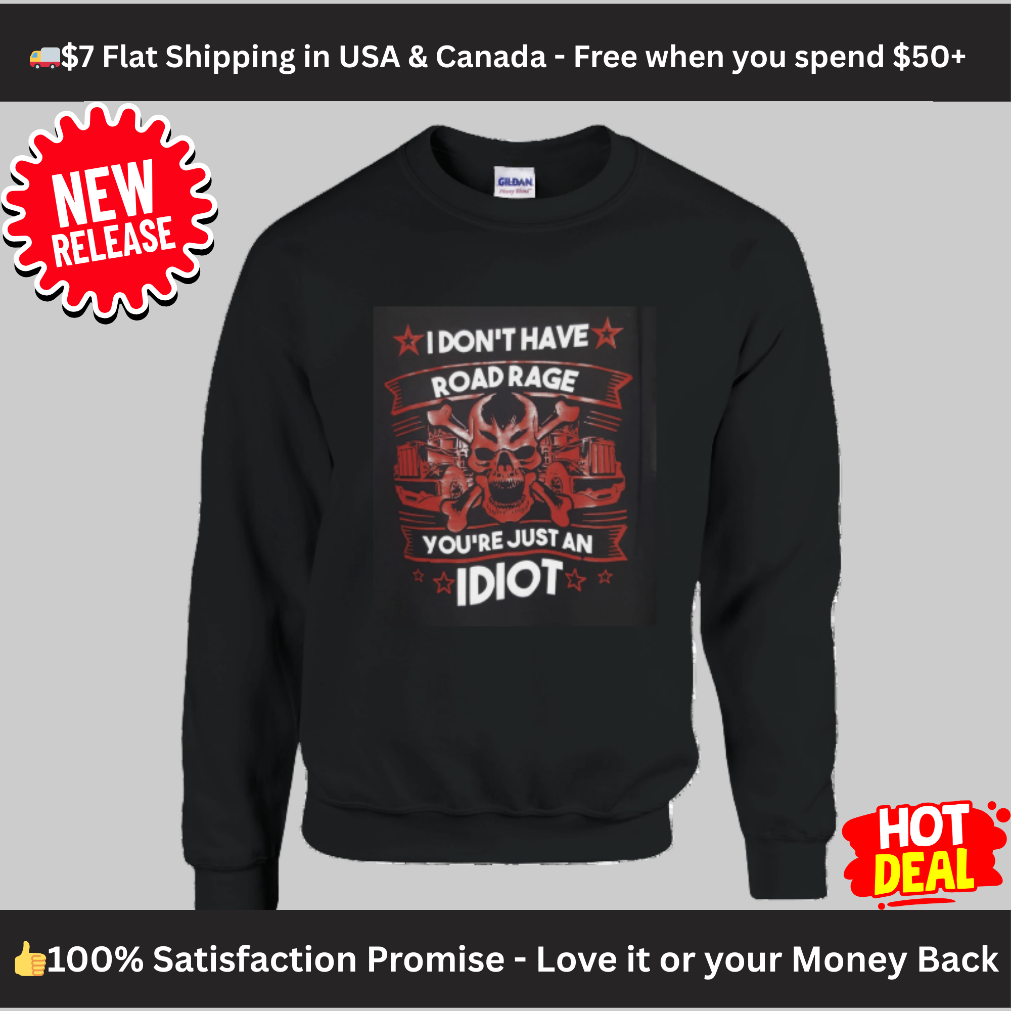 Road Rage Funny Sweatshirt – “You’re Just an Idiot” Skull Graphic
