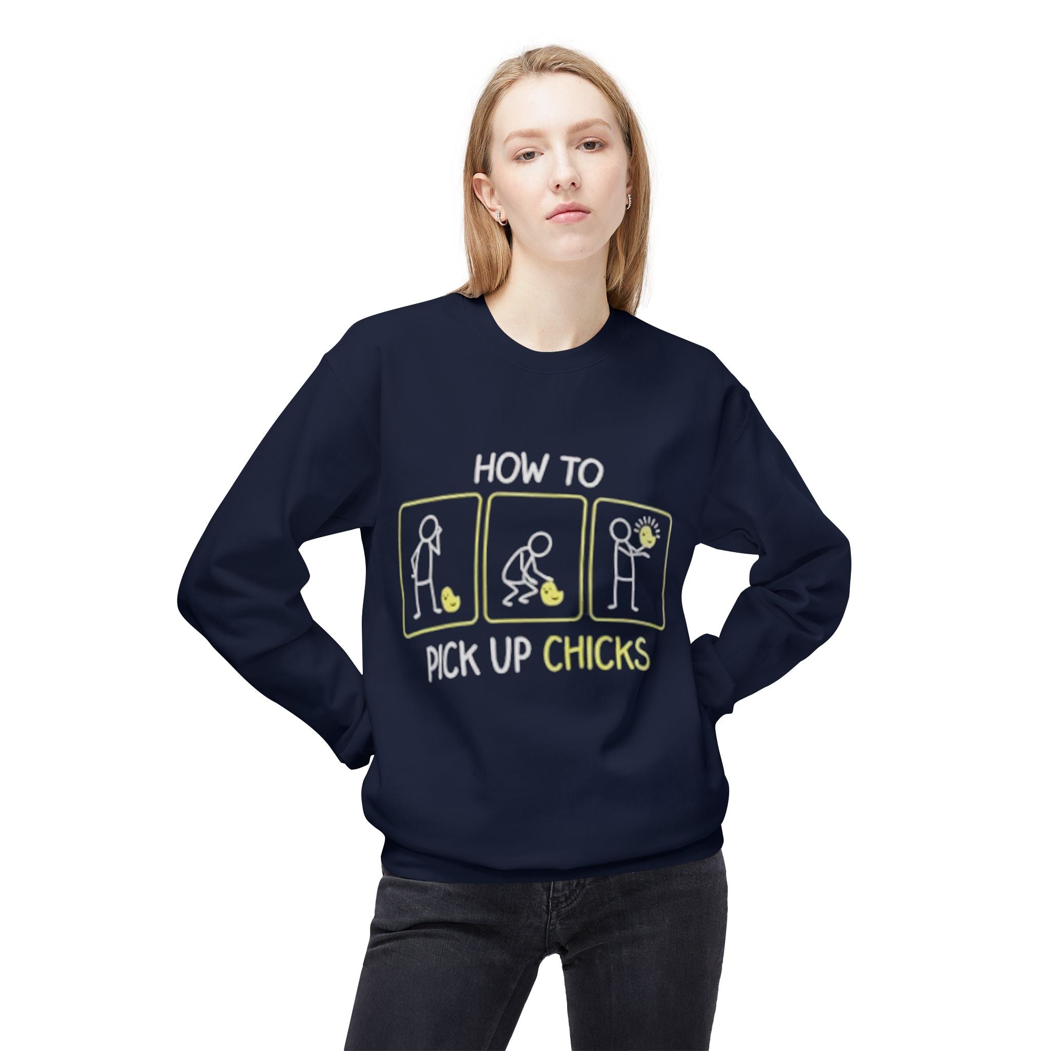 How to Pick Up Chicks Sweatshirt – Funny Graphic Pullover