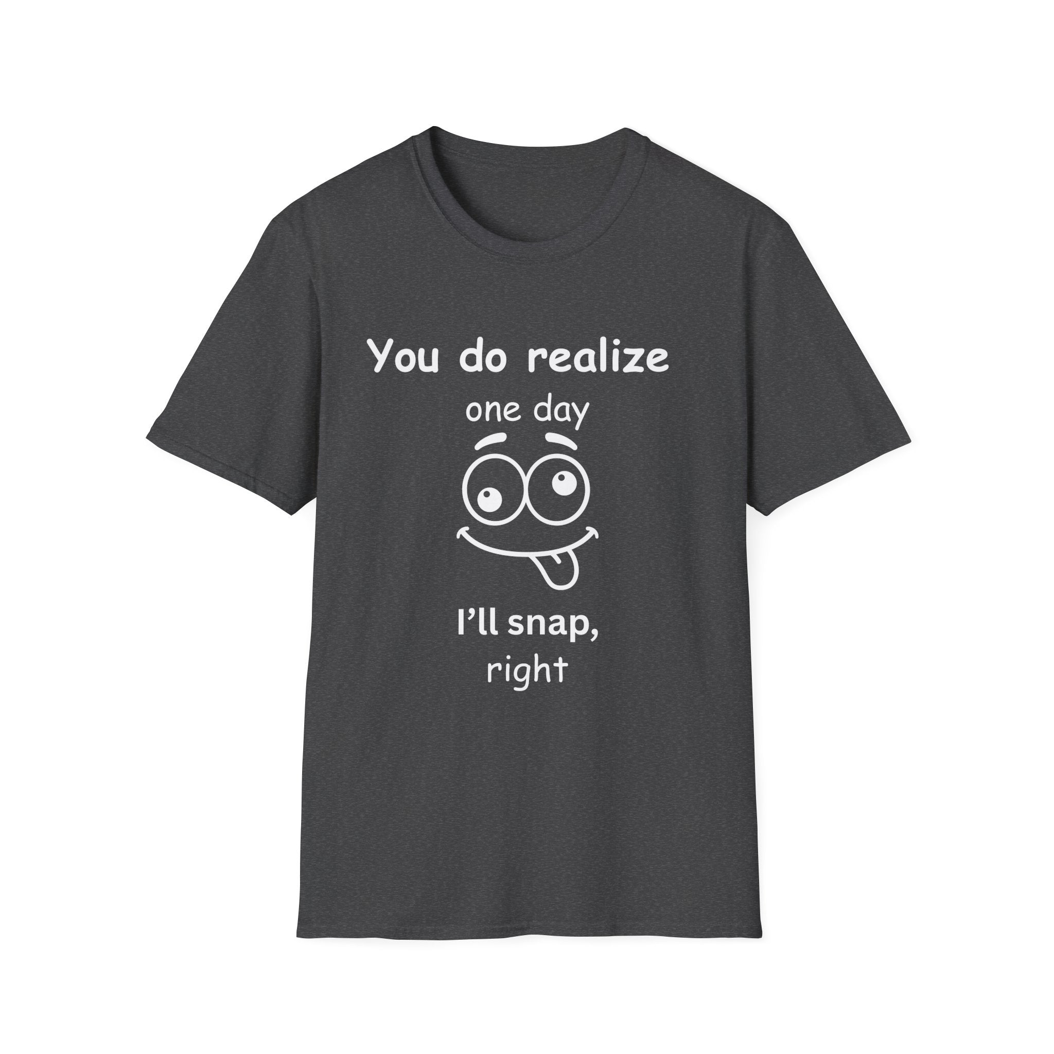 Funny “I’ll Snap” T-Shirt – Humorous Graphic Tee with Goofy Face