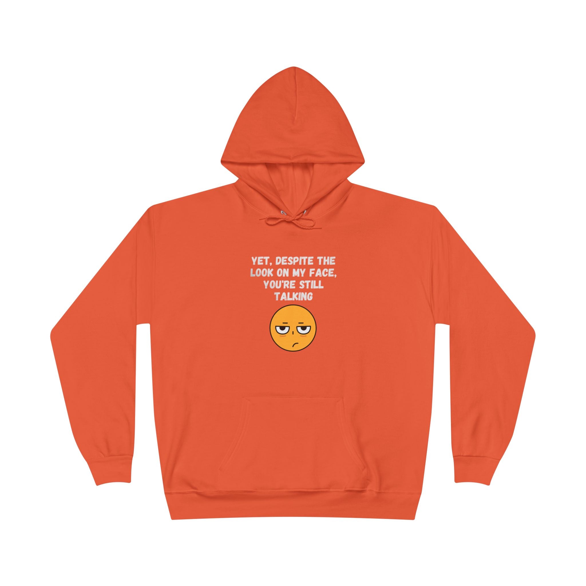 😒 Still Talking Emoji Hoodie – Sarcastic Unisex Pullover