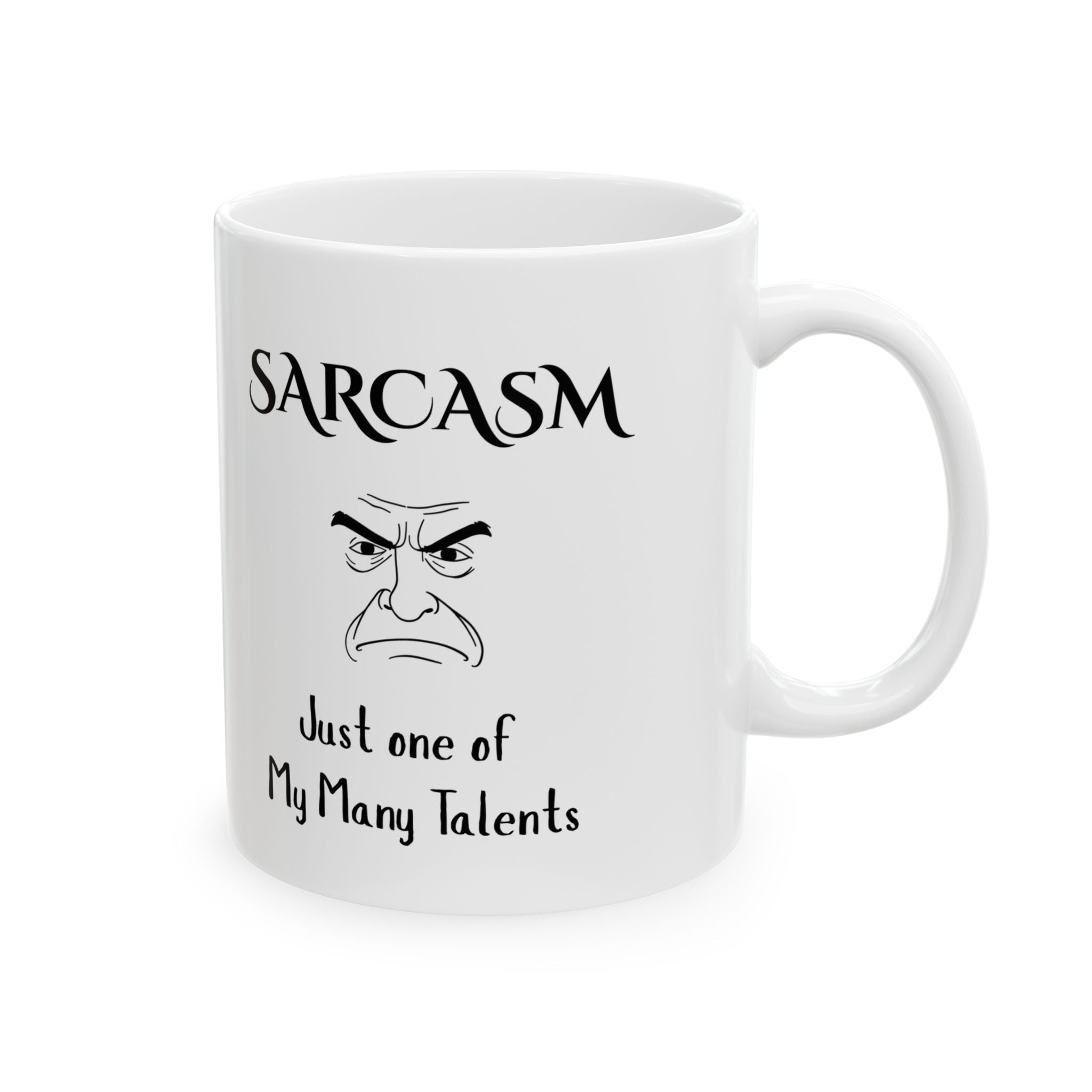 Sarcasm Mug – Just One of My Many Talents, Funny Coffee Cup