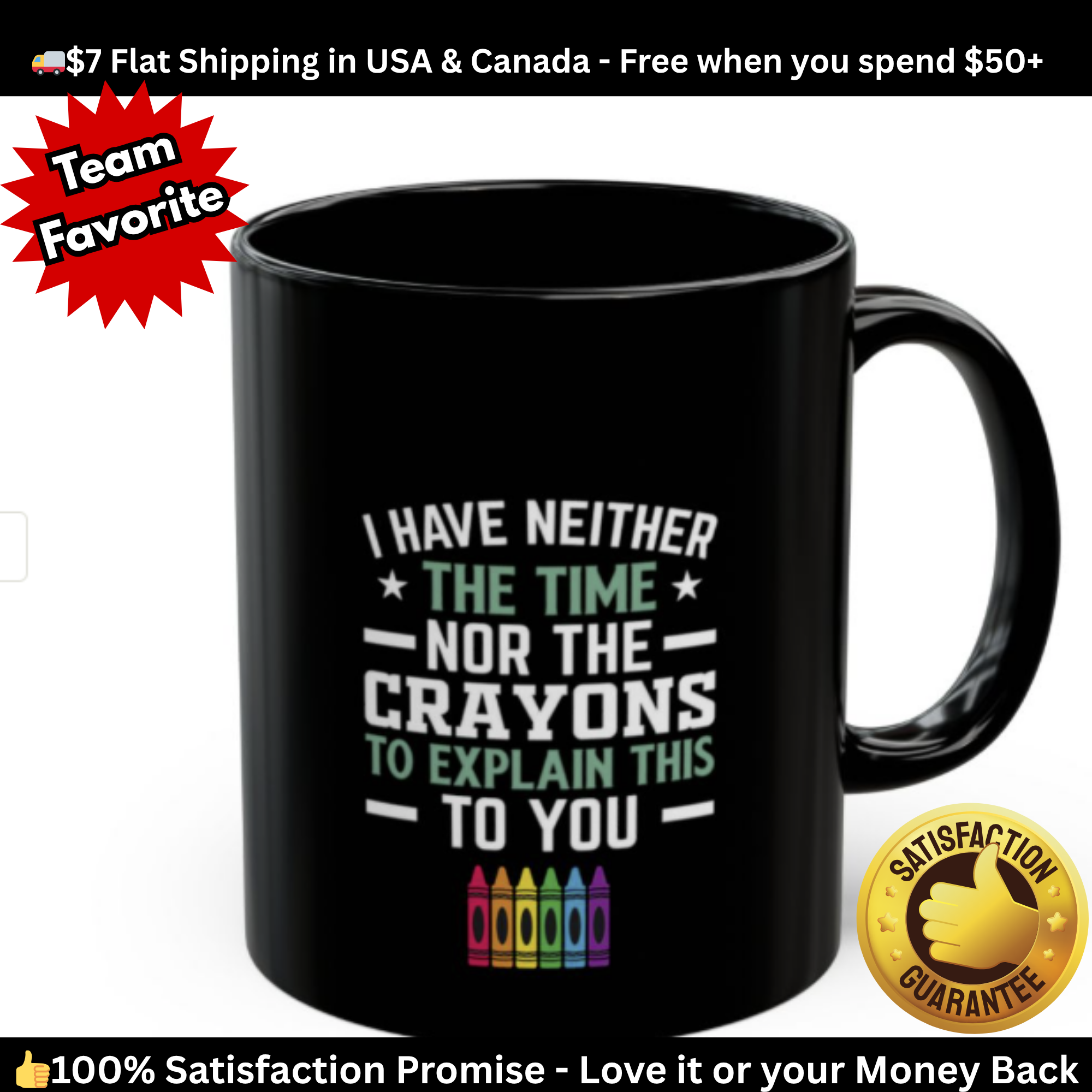 No Time or Crayons Mug | Funny Sarcastic Coffee Cup with Colorful Crayons