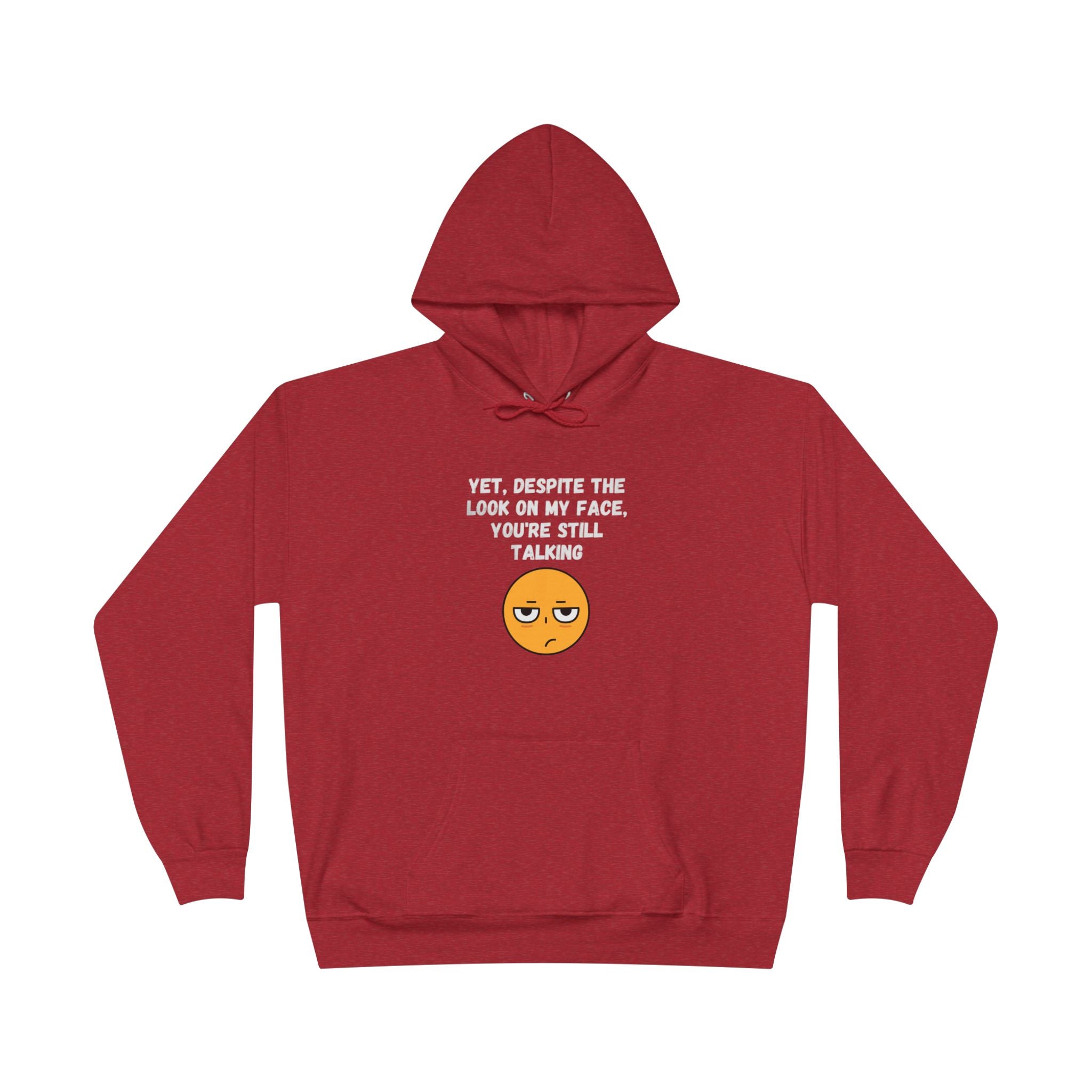 😒 Still Talking Emoji Hoodie – Sarcastic Unisex Pullover