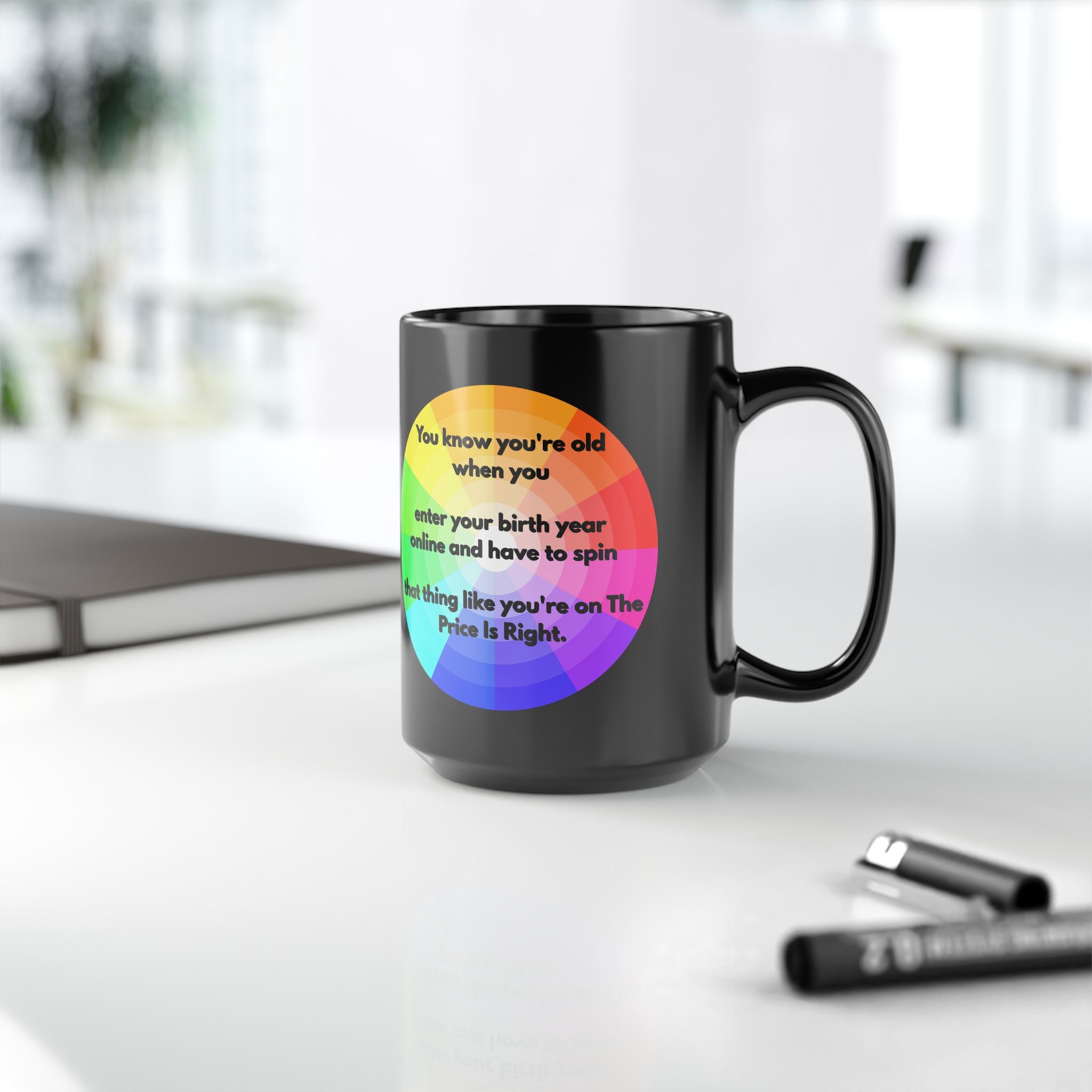 Funny Coffee Mug – Price Is Right Birth Year Joke – Black 11oz & 15oz