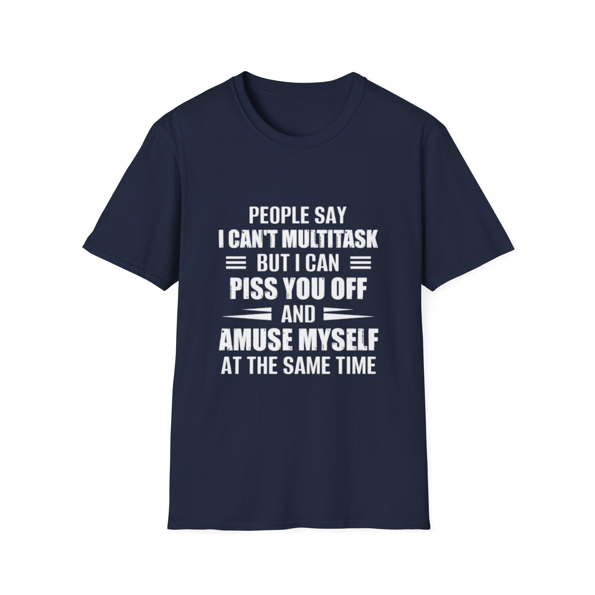 Humorous Unisex T-Shirt: 'People Say I Can’t Multitask...'