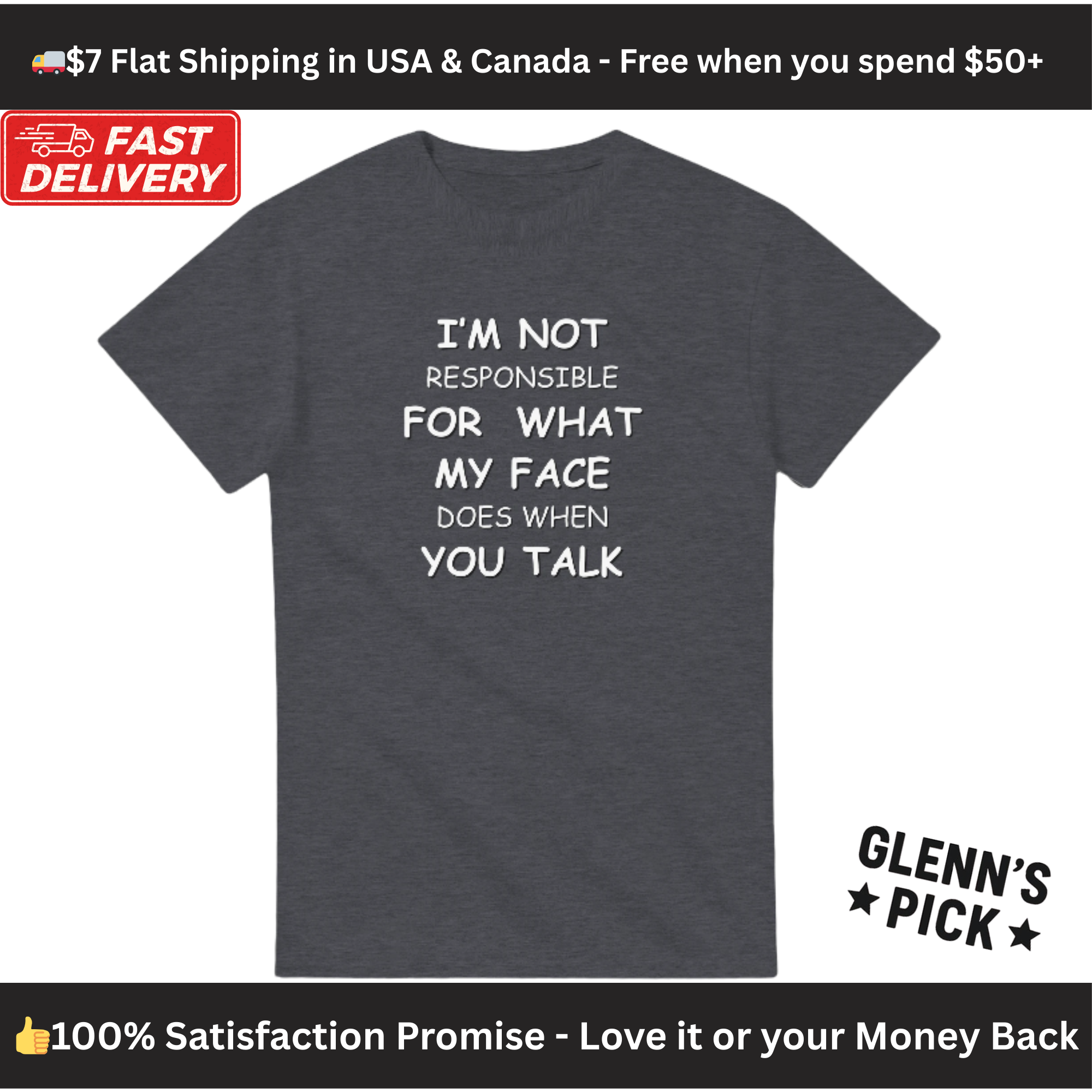 Funny Sarcastic Tee — “I’m Not Responsible For What My Face Does When You Talk” | Gildan® 5000