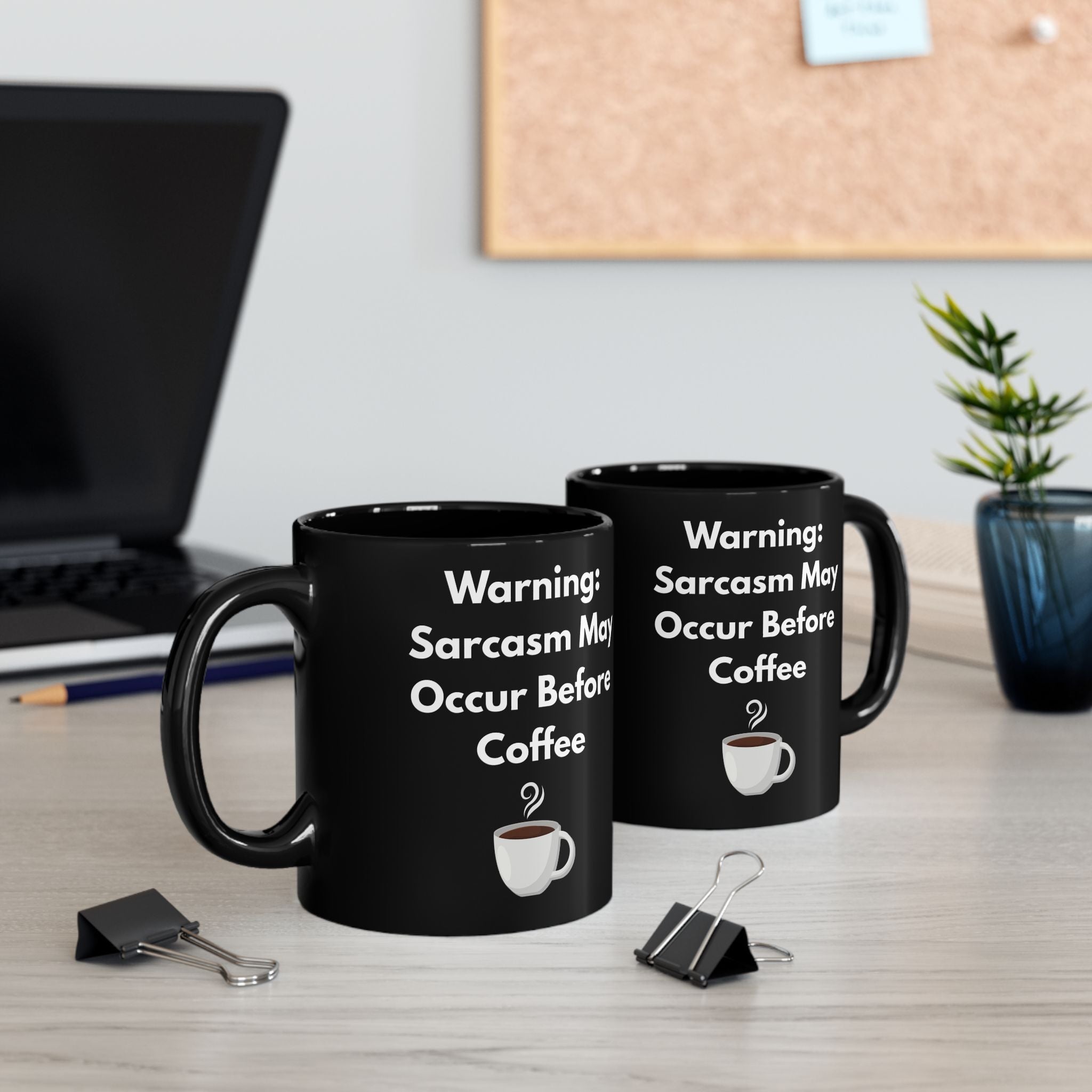 Funny Coffee Mug – Warning: Sarcasm Before Coffee (11oz & 15oz)