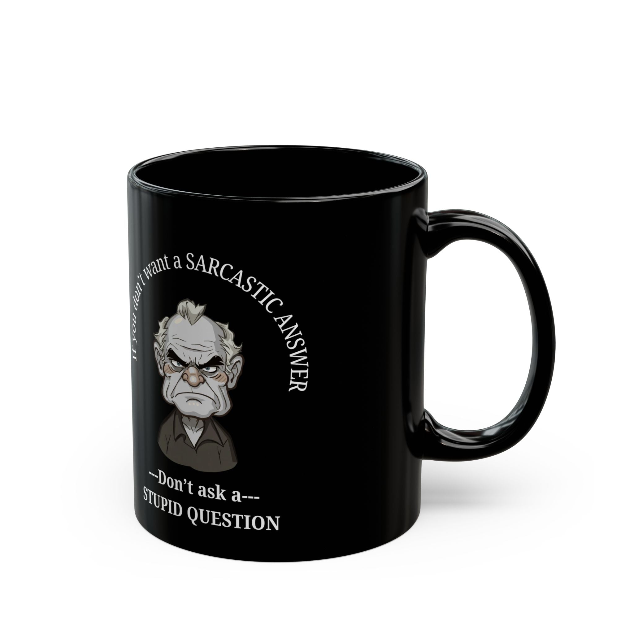 Sarcastic Answer Mug