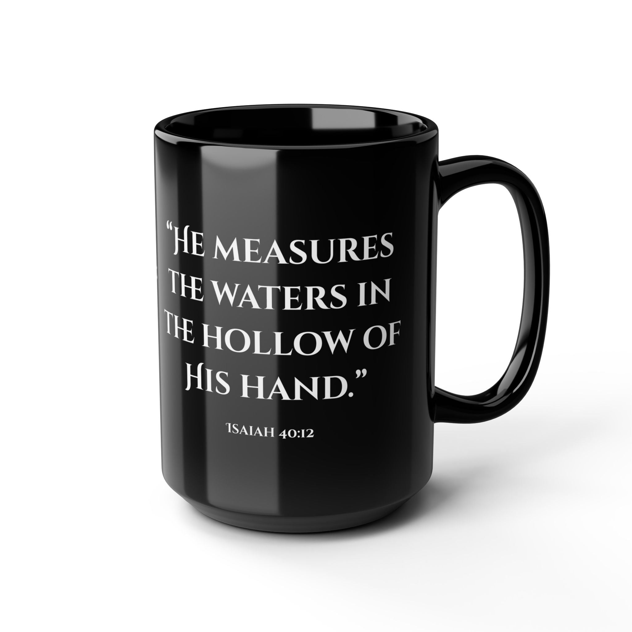 He Holds the Whole World Mug — Isaiah 40:12