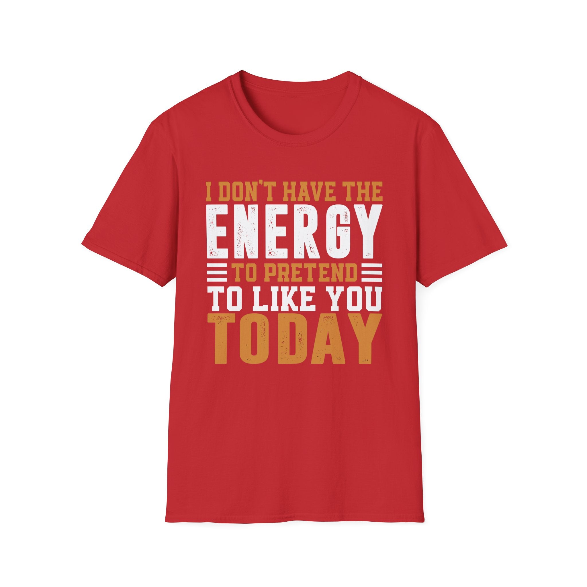 Funny Energy T-Shirt, Unisex Graphic Tee, Casual Humor Apparel, Gift for Friends, Every Day Wear