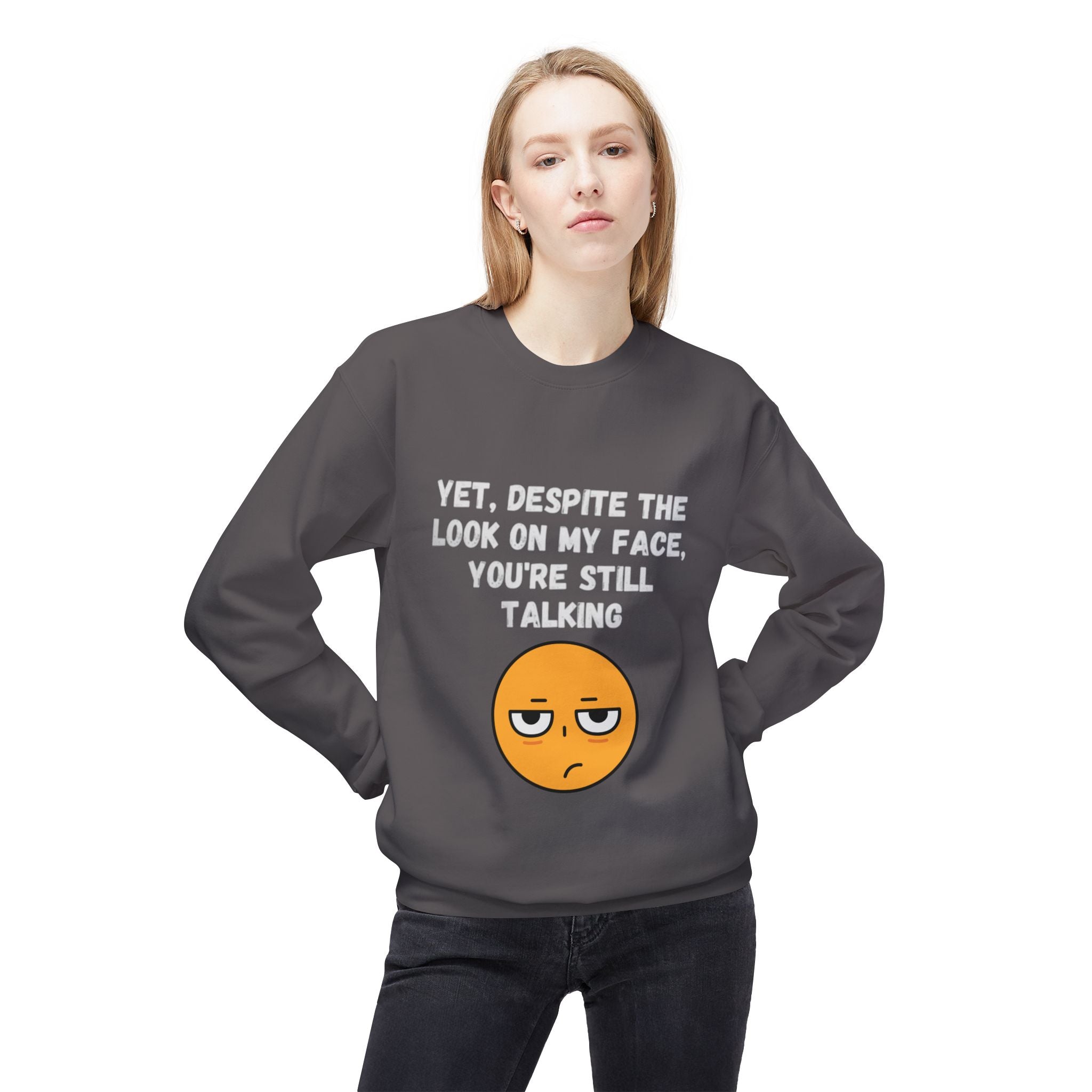 π Still Talking Emoji Sweatshirt β Sarcastic Unisex Crewneck