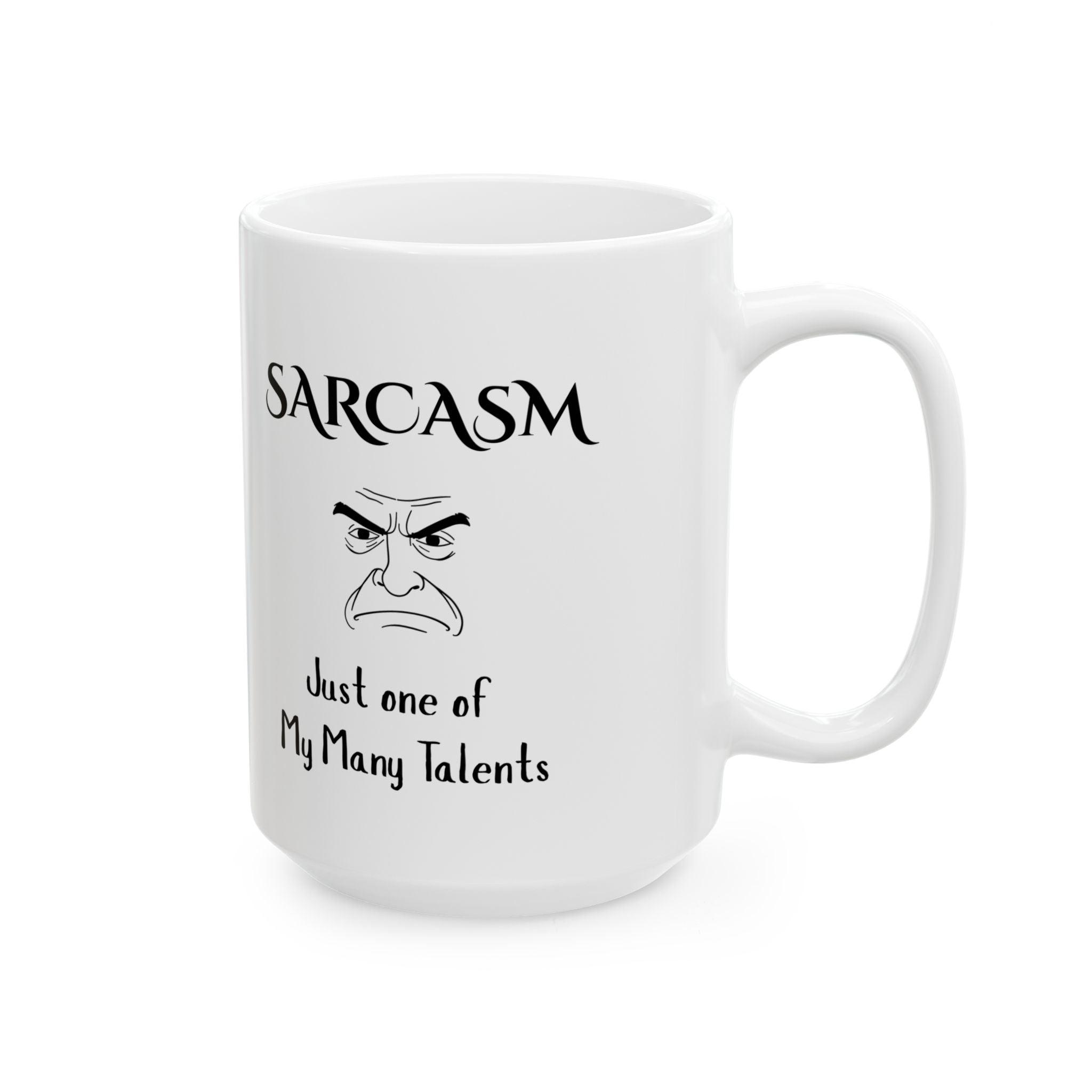 Sarcasm Mug – Just One of My Many Talents, Funny Coffee Cup