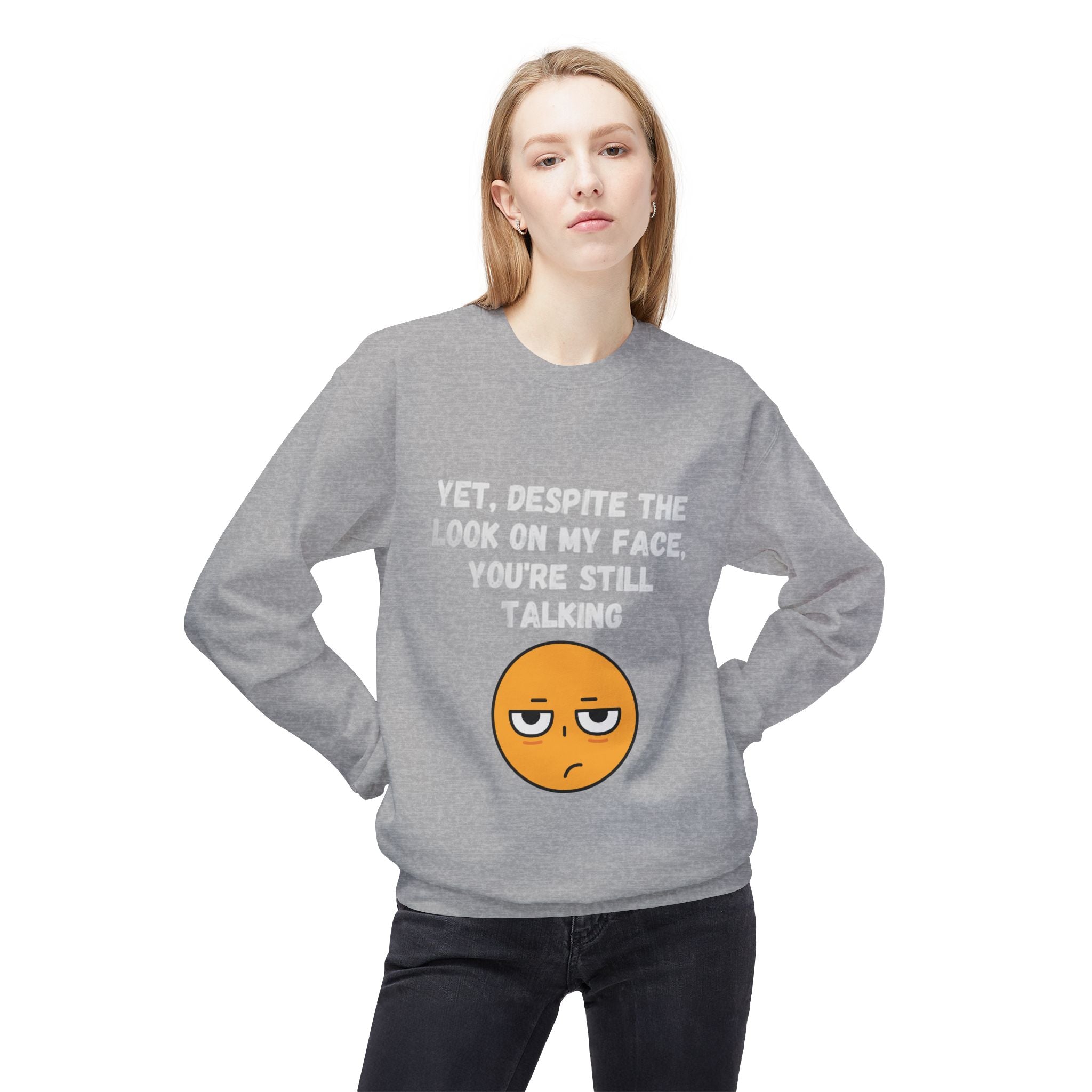 π Still Talking Emoji Sweatshirt β Sarcastic Unisex Crewneck