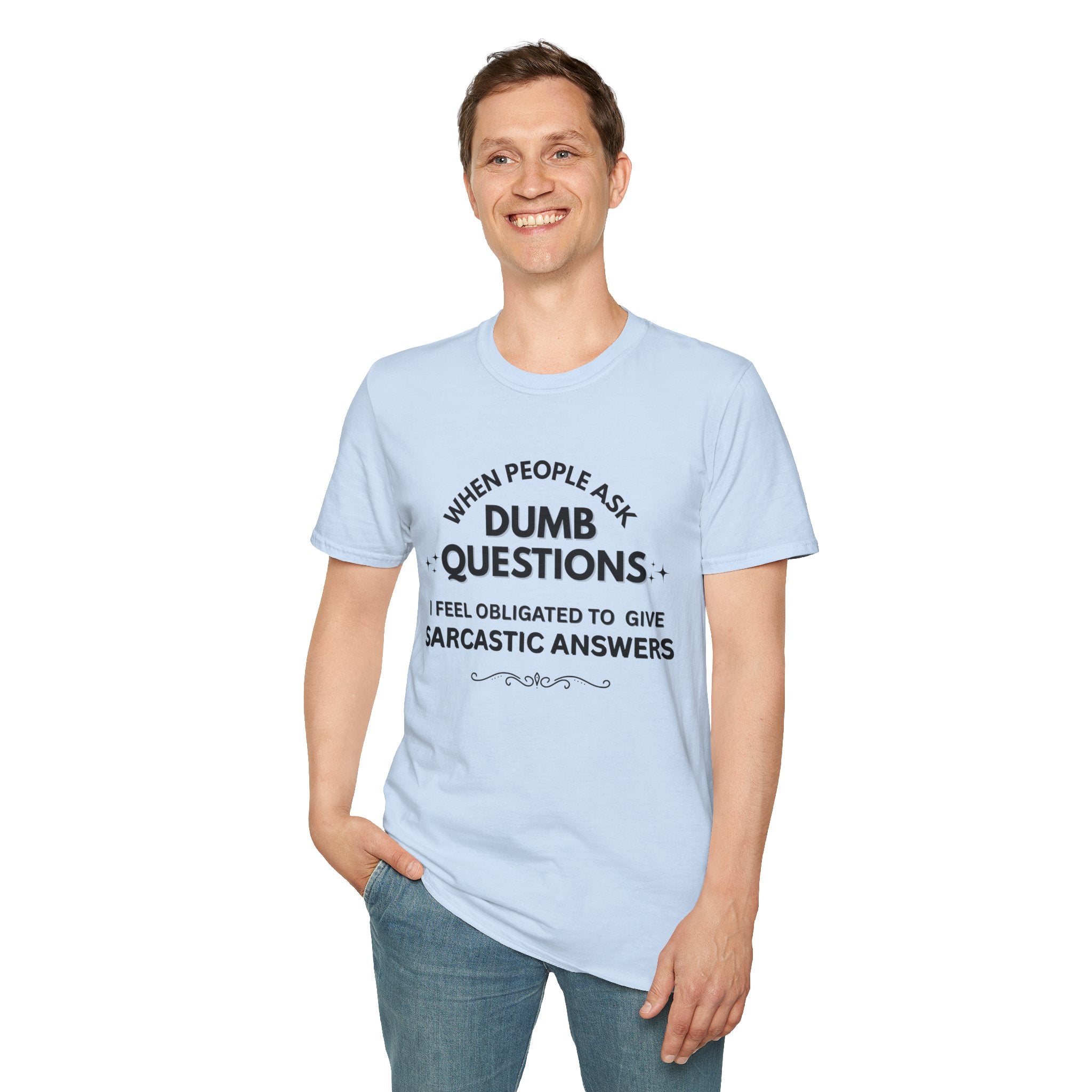 Dumb Questions Sarcastic T-Shirt – Funny Graphic Tee for Men & Women
