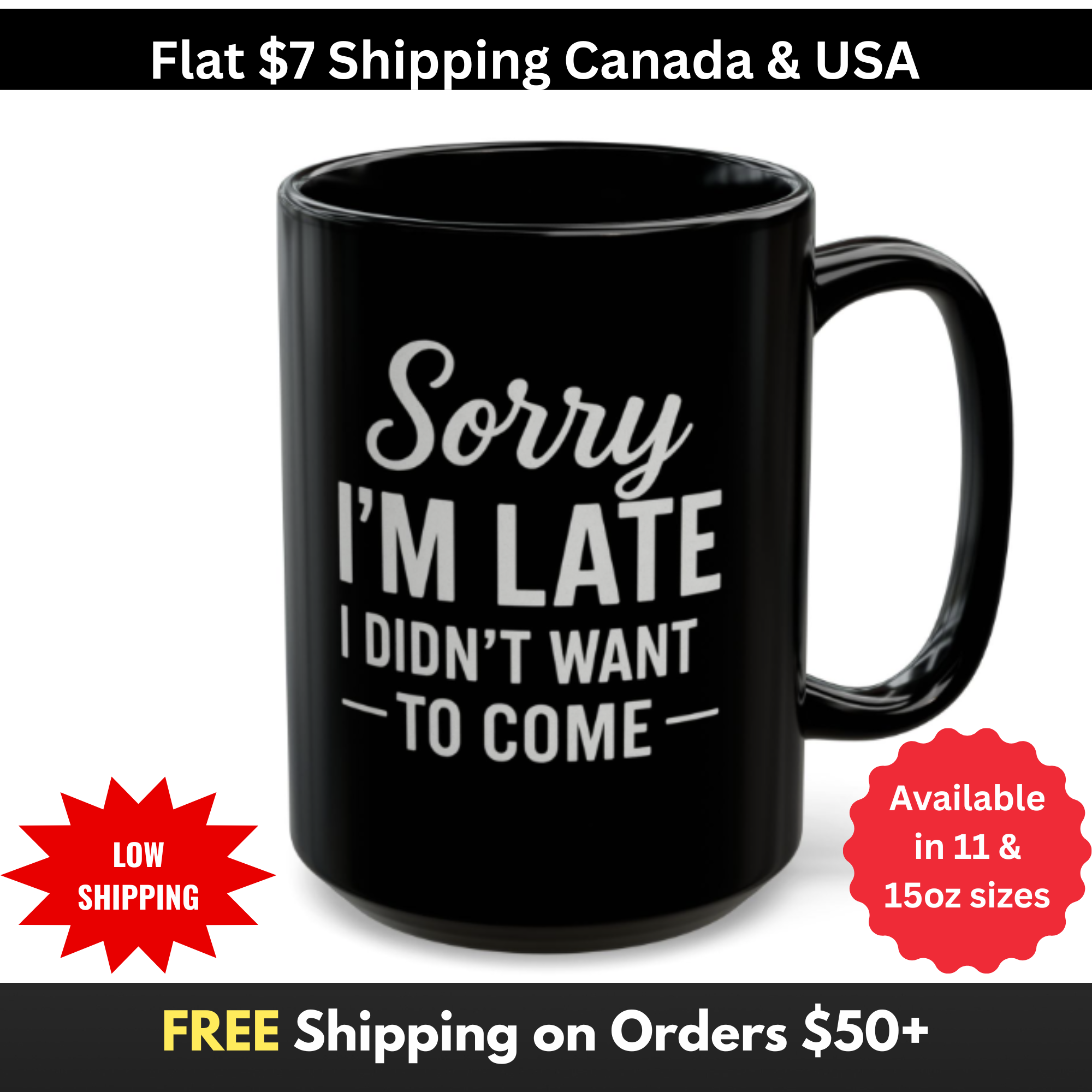 Sorry I’m Late Mug