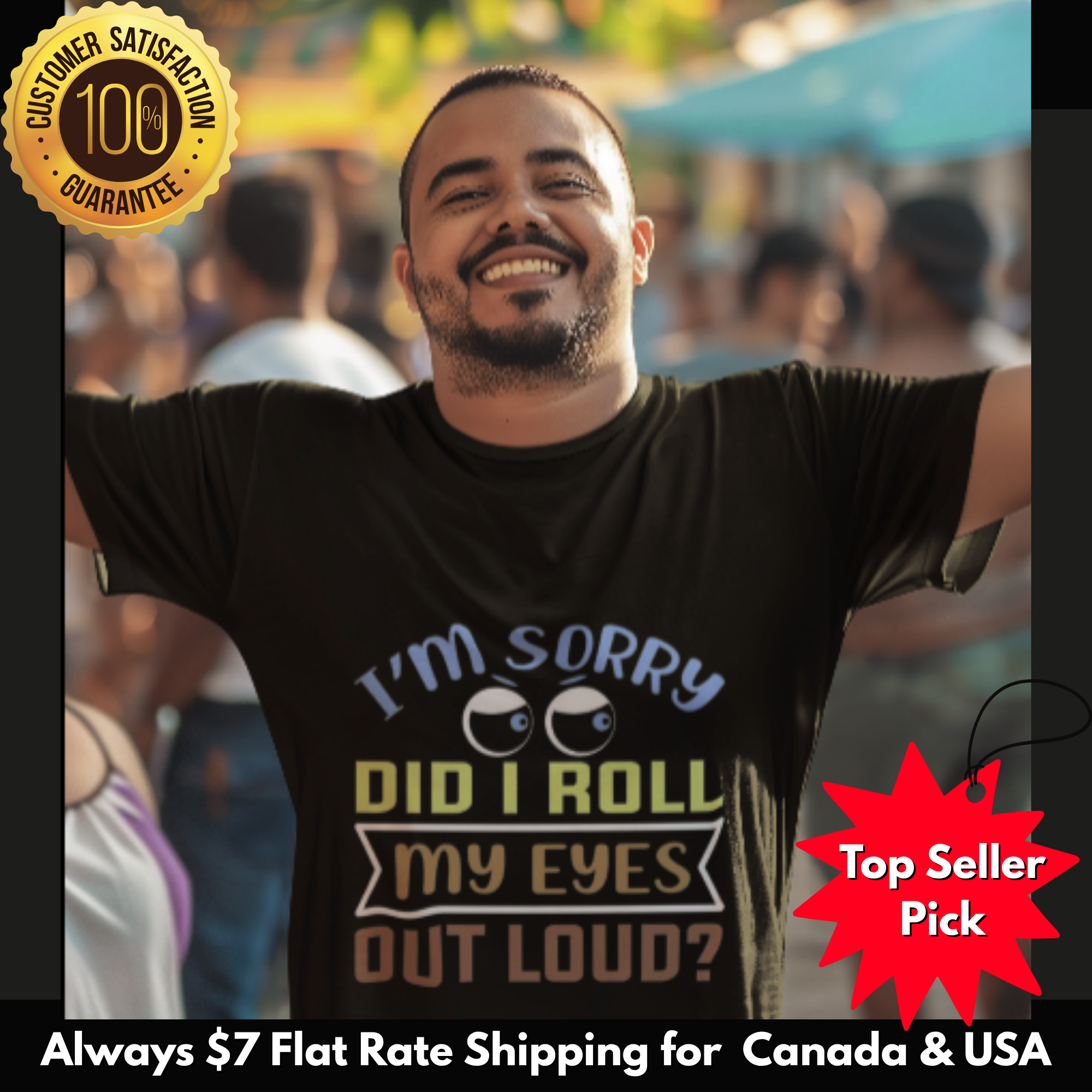 Funny Sarcastic T-Shirt – “I’m Sorry Did I Roll My Eyes Out Loud?” Graphic Tee