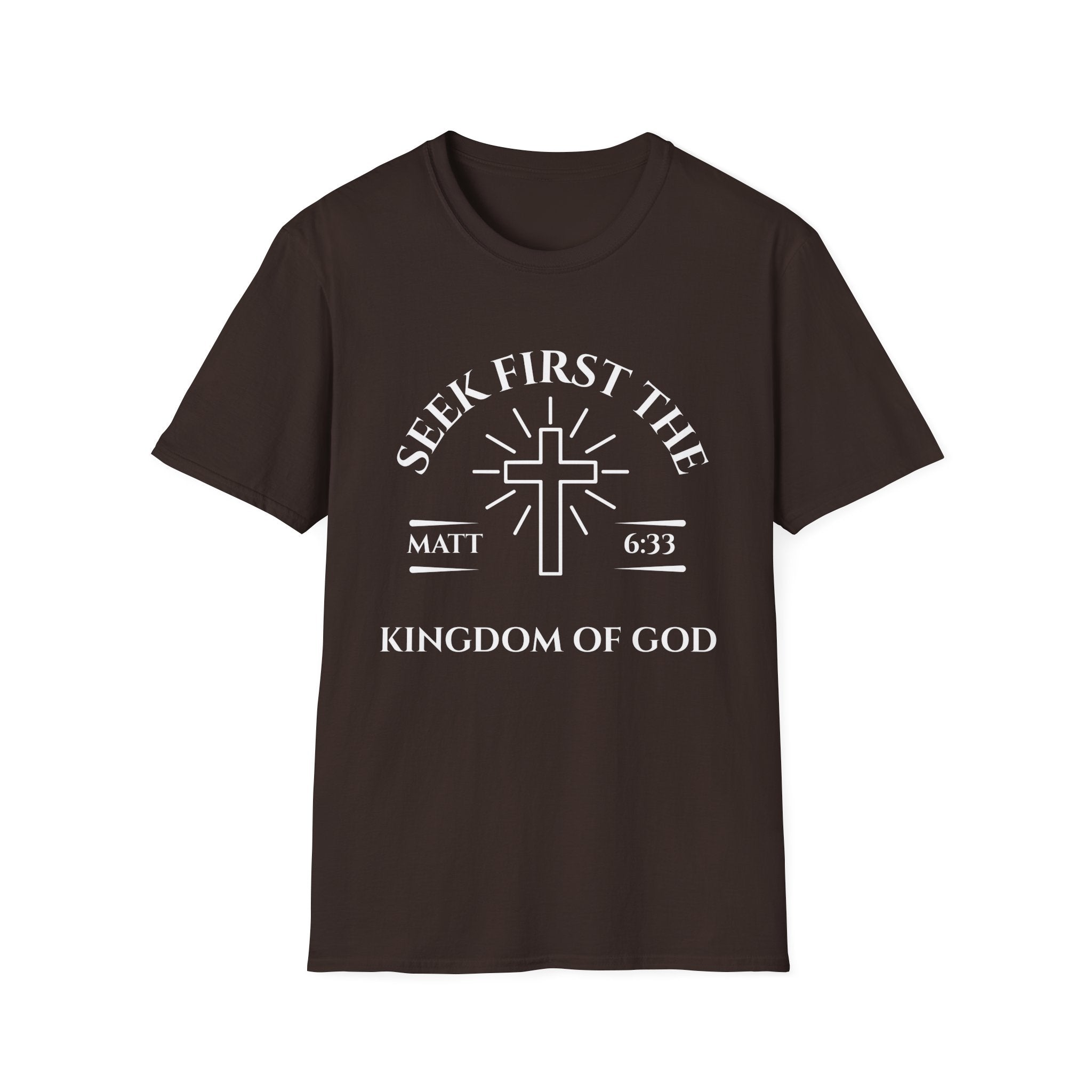 Seek First the Kingdom — Matthew 6:33 Christian T-Shirt