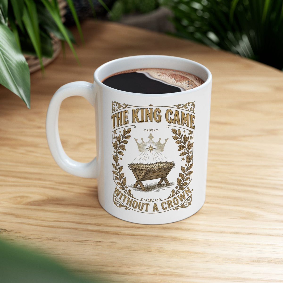 The King Came Without a Crown nativity coffee mug, another view