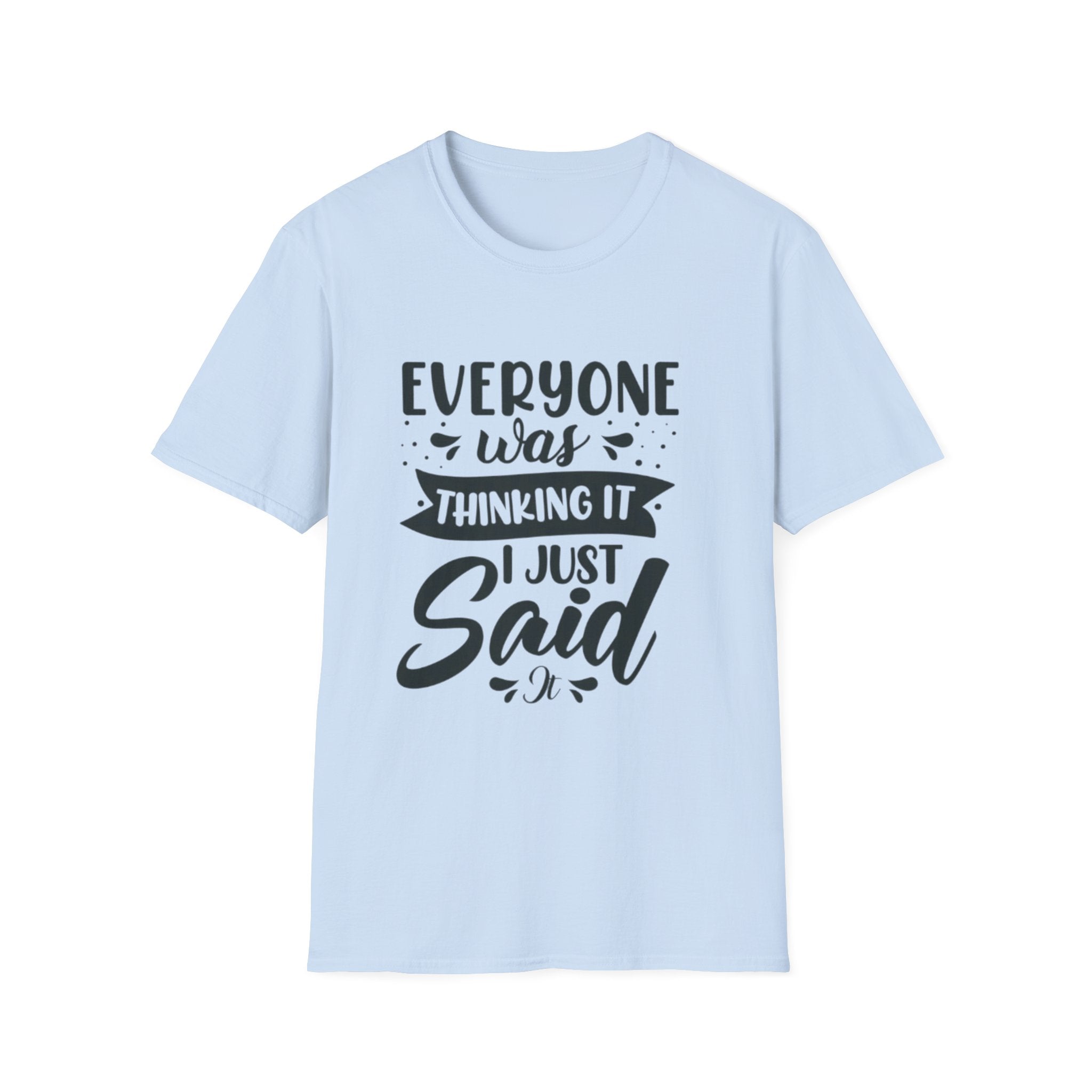Just Said It Tee (Light)