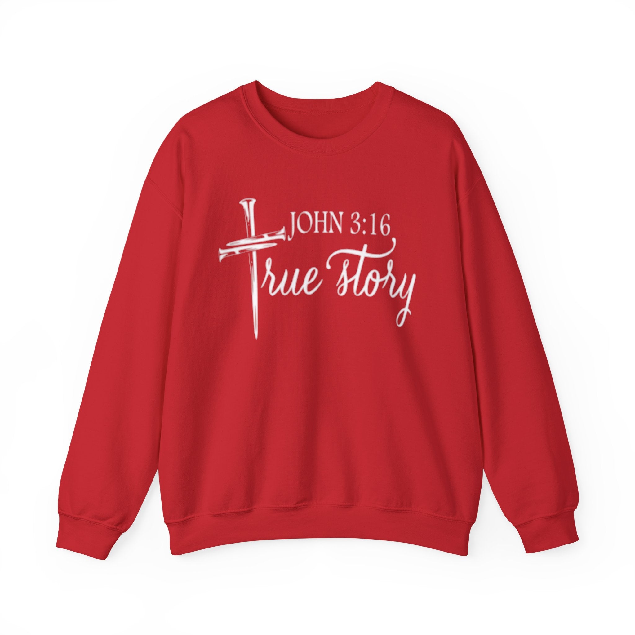 Crewneck Sweatshirt - John 3:16 True Story Christian Faith Pullover
