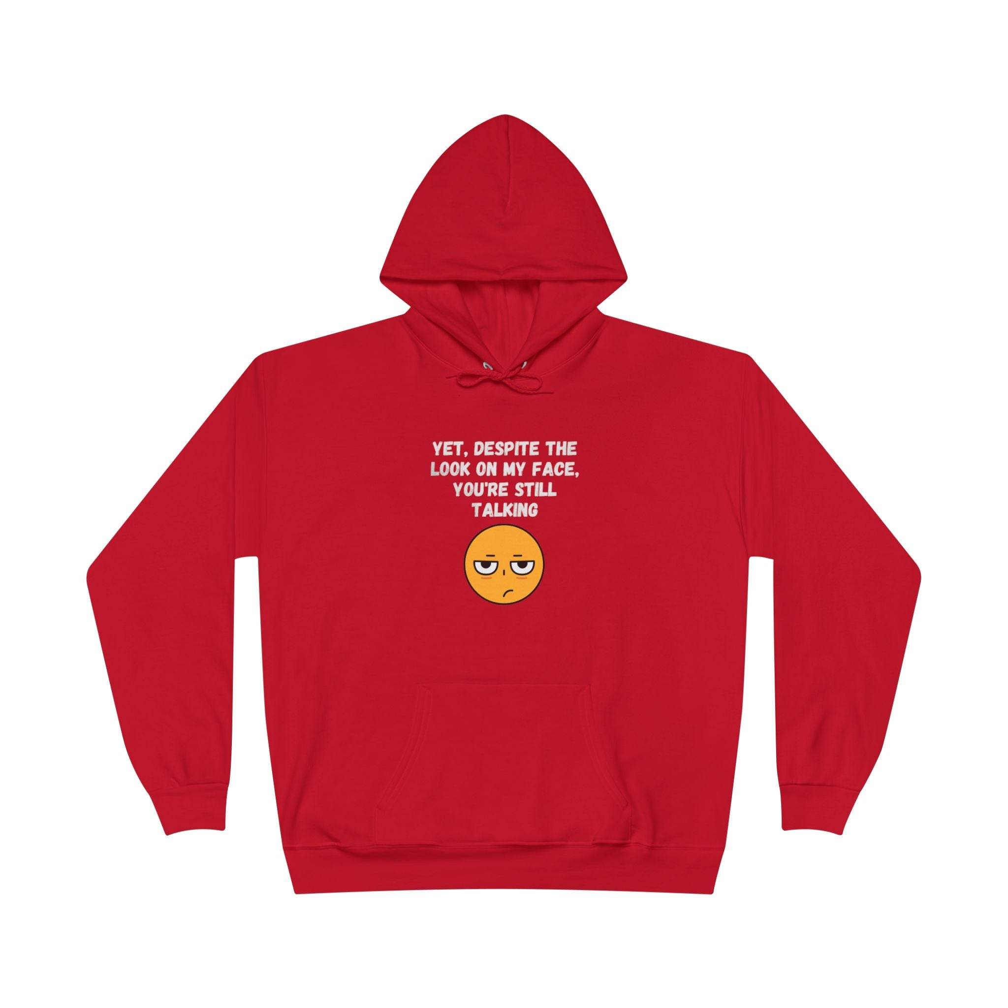 😒 Still Talking Emoji Hoodie – Sarcastic Unisex Pullover