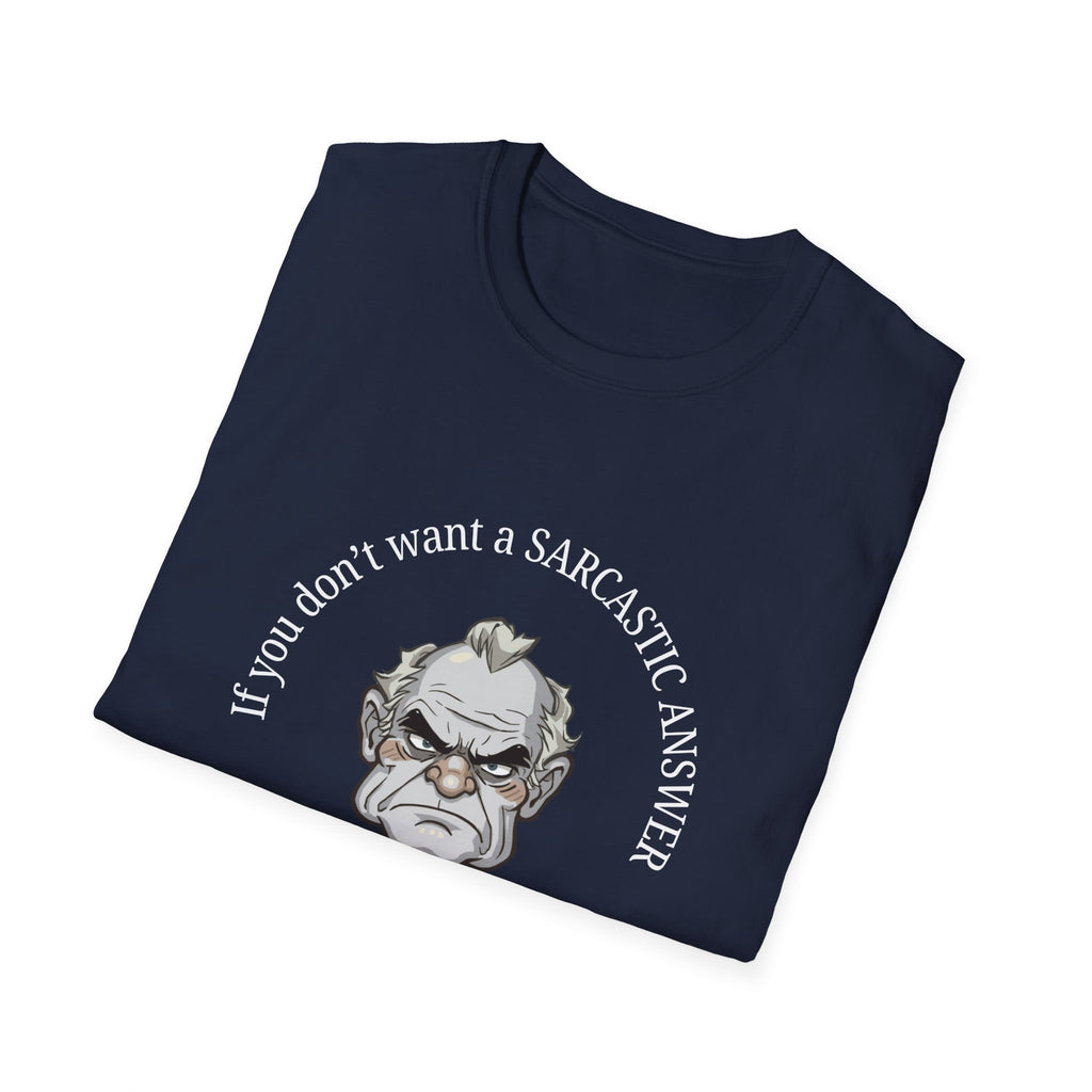 Sarcastic Answer Tee (Dark)