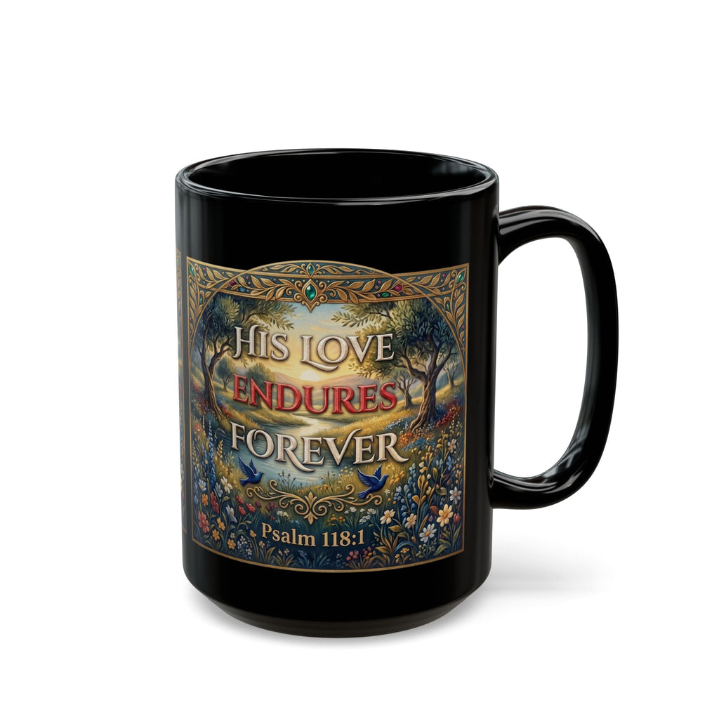 His Love Endures Forever Psalm 118:1 black ceramic mug with ornate pastoral scene gold border and colorful birds on white background