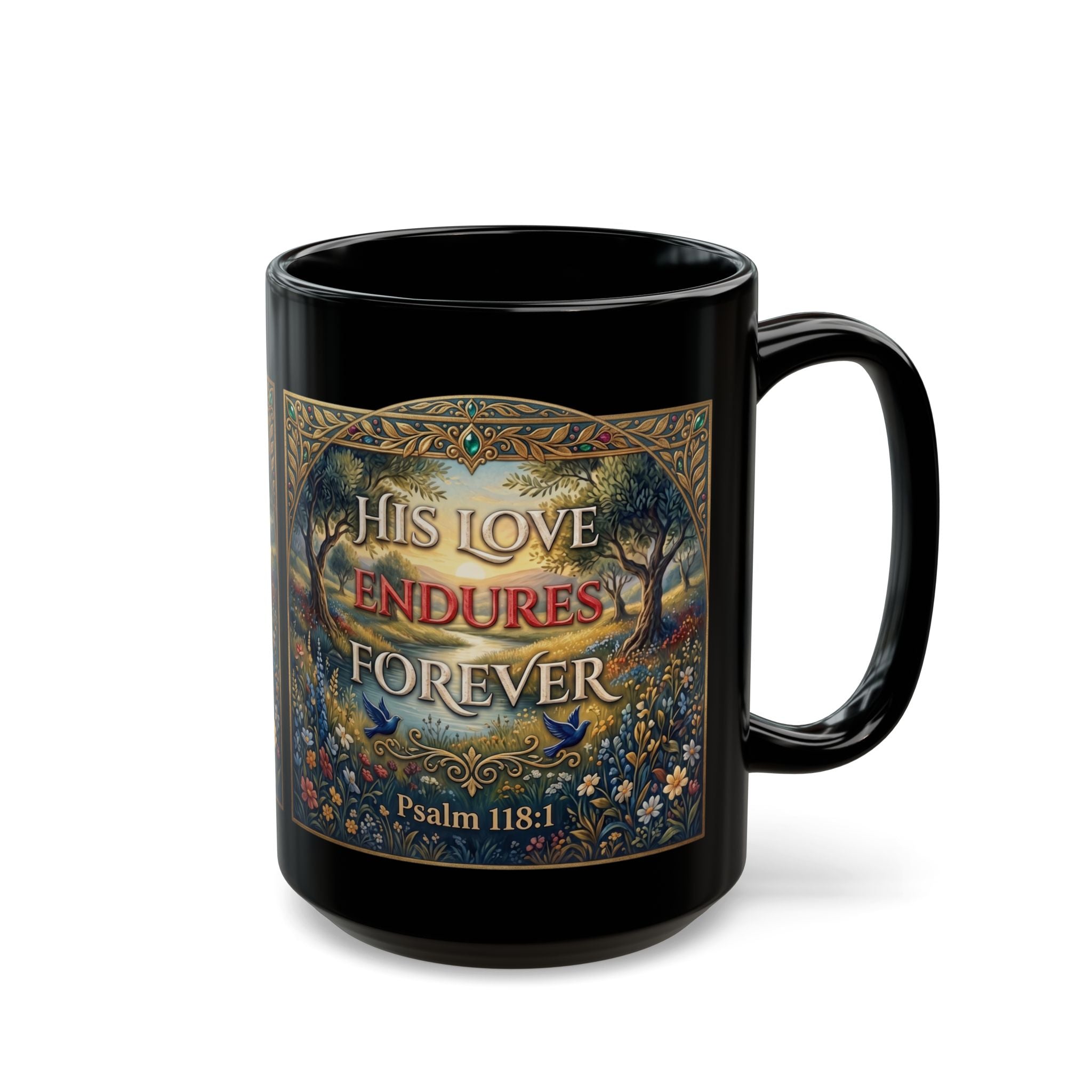 His Love Endures Forever Psalm 118:1 black ceramic mug with ornate pastoral scene gold border and colorful birds on white background