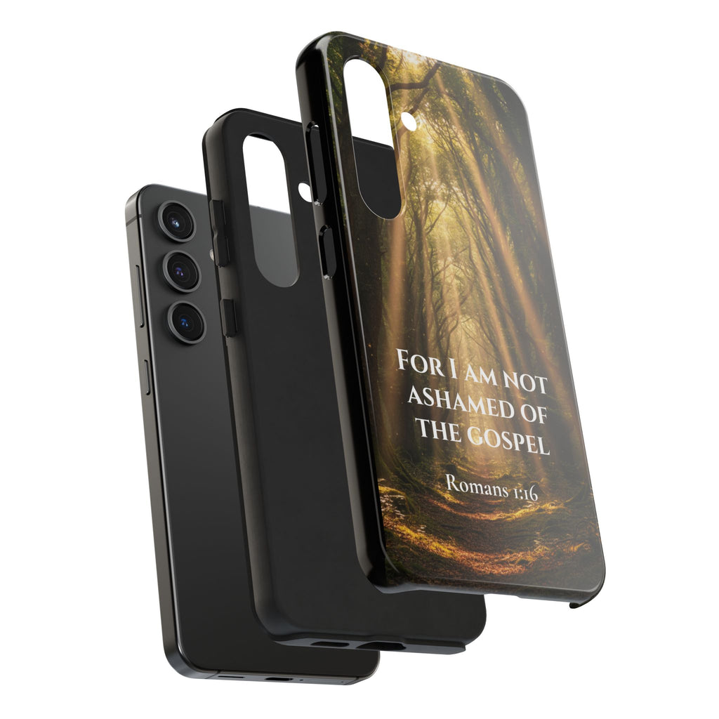 Christian Phone Case — "For I Am Not Ashamed of the Gospel" (Romans 1:16) Forest Light Design