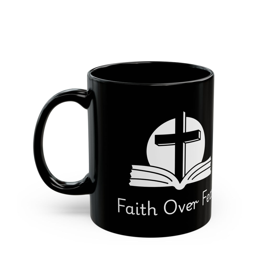 Faith Over Fear – Christian Black Coffee Mug