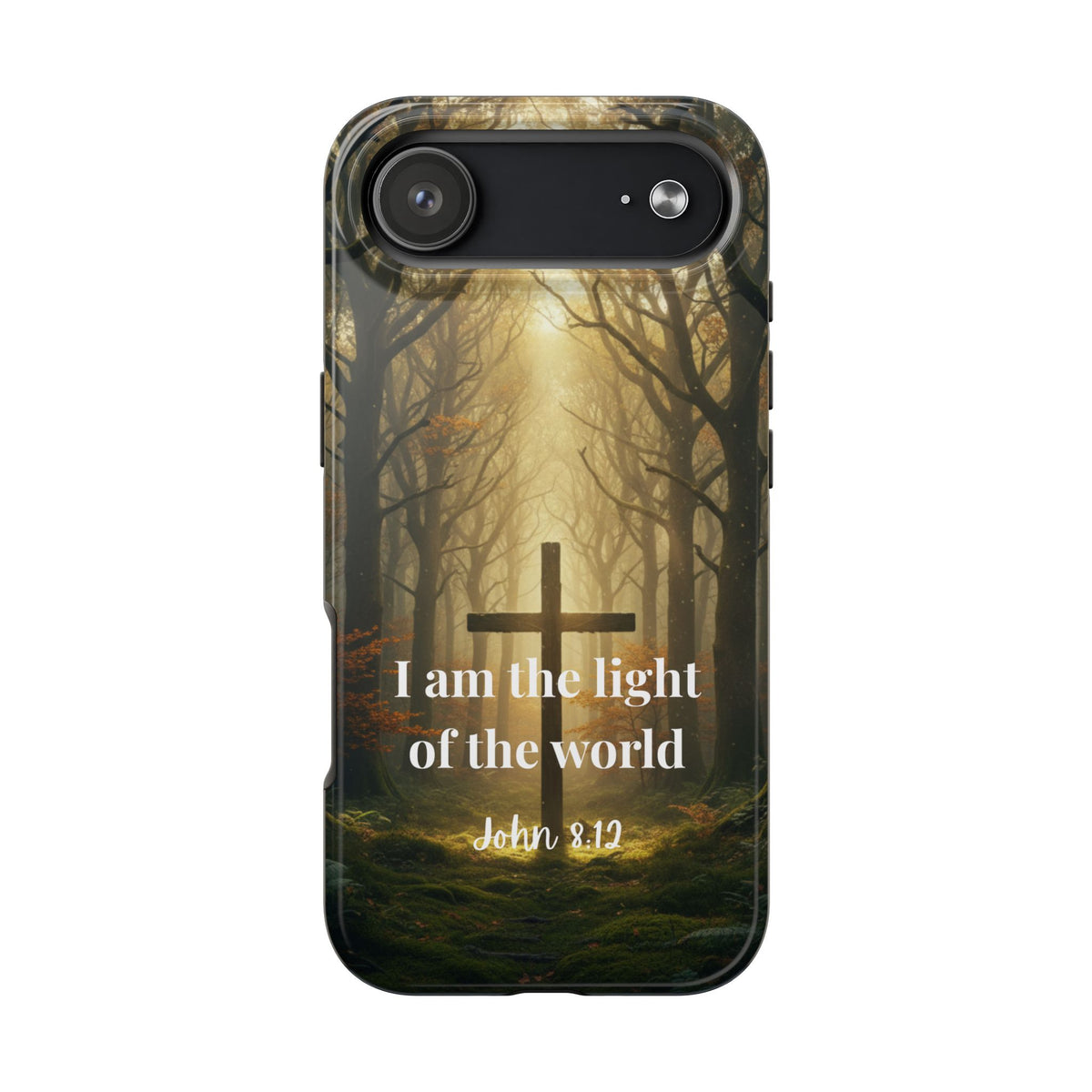 Christian Phone Case — "I Am the Light of the World" (John 8:12) Forest Cross Design