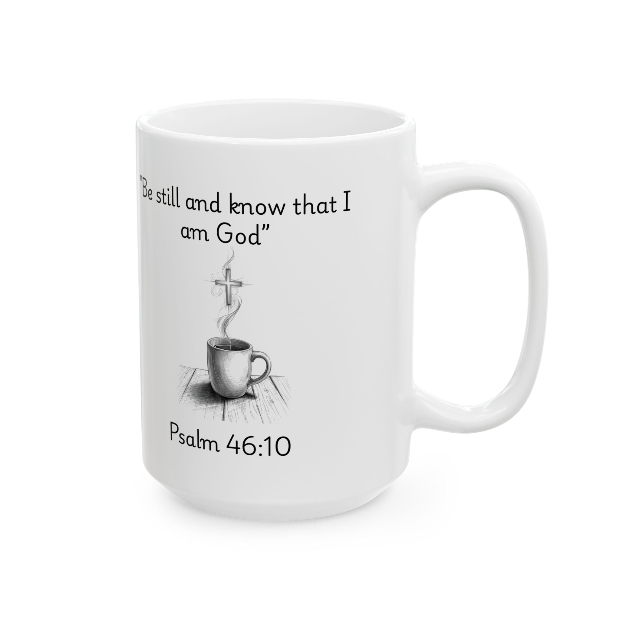 Be Still and Know Psalm 46:10 Mug - Christian Gift